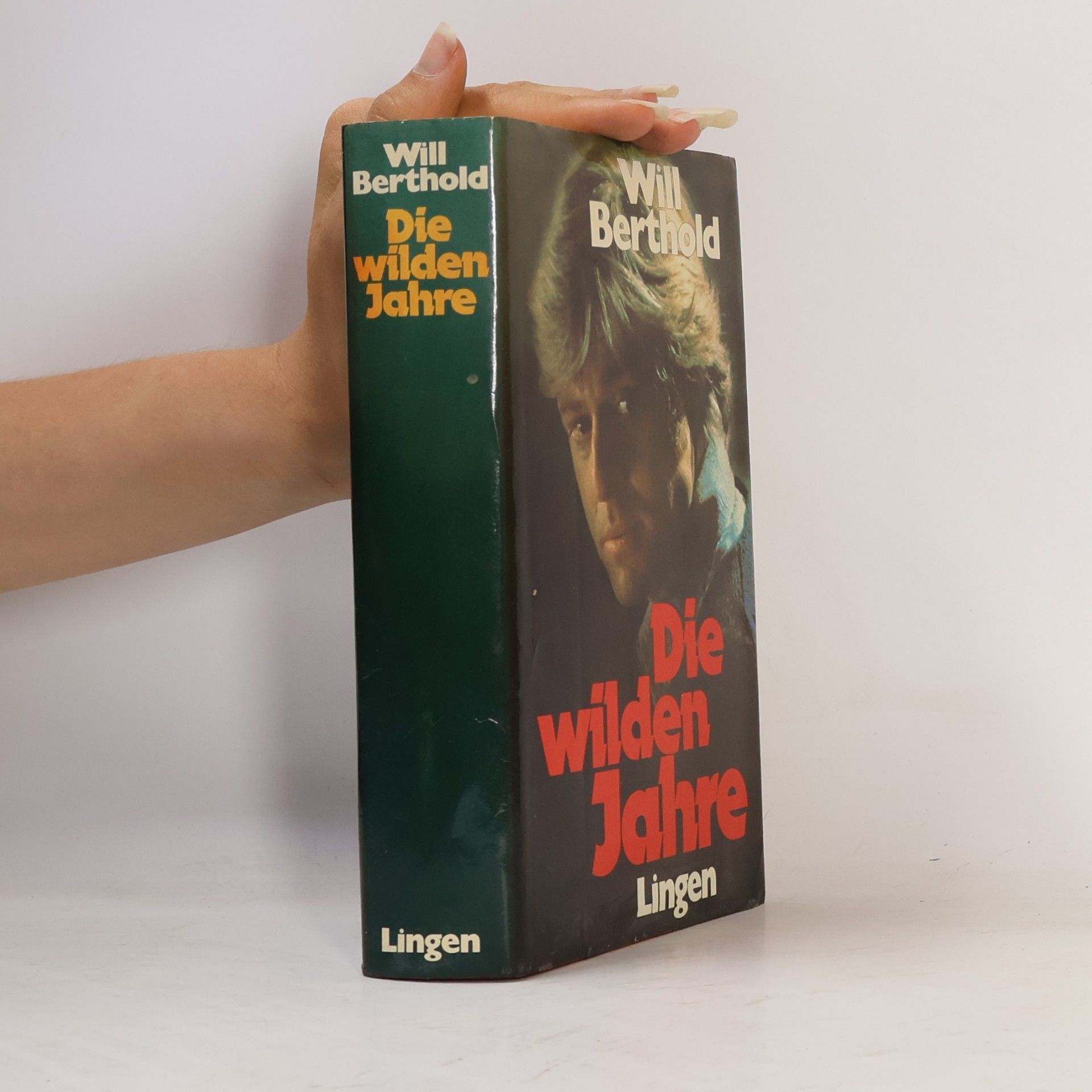 Will Berthold Die wilden Jahre