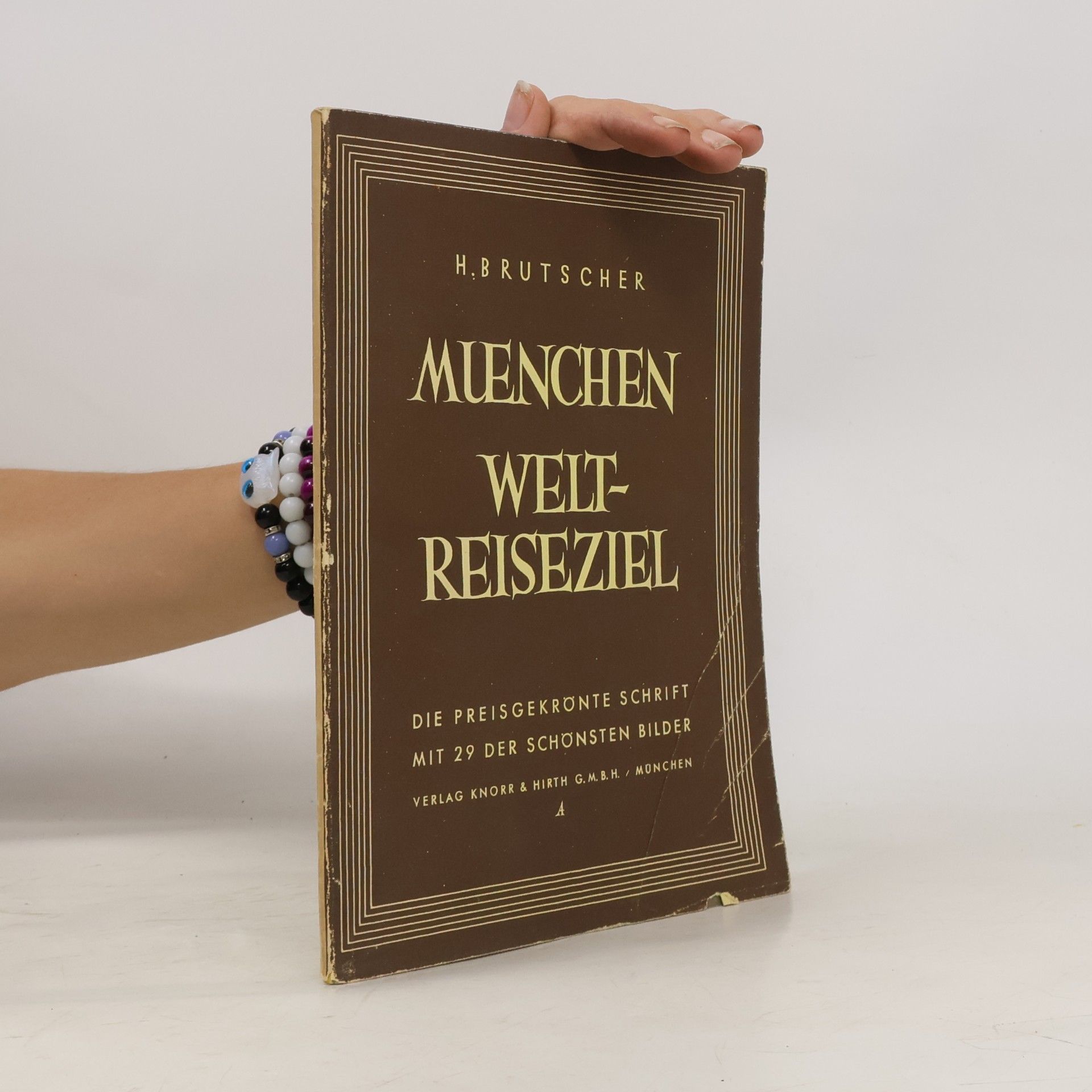 H. Brutscher Muenchen Welt-Reiseziel