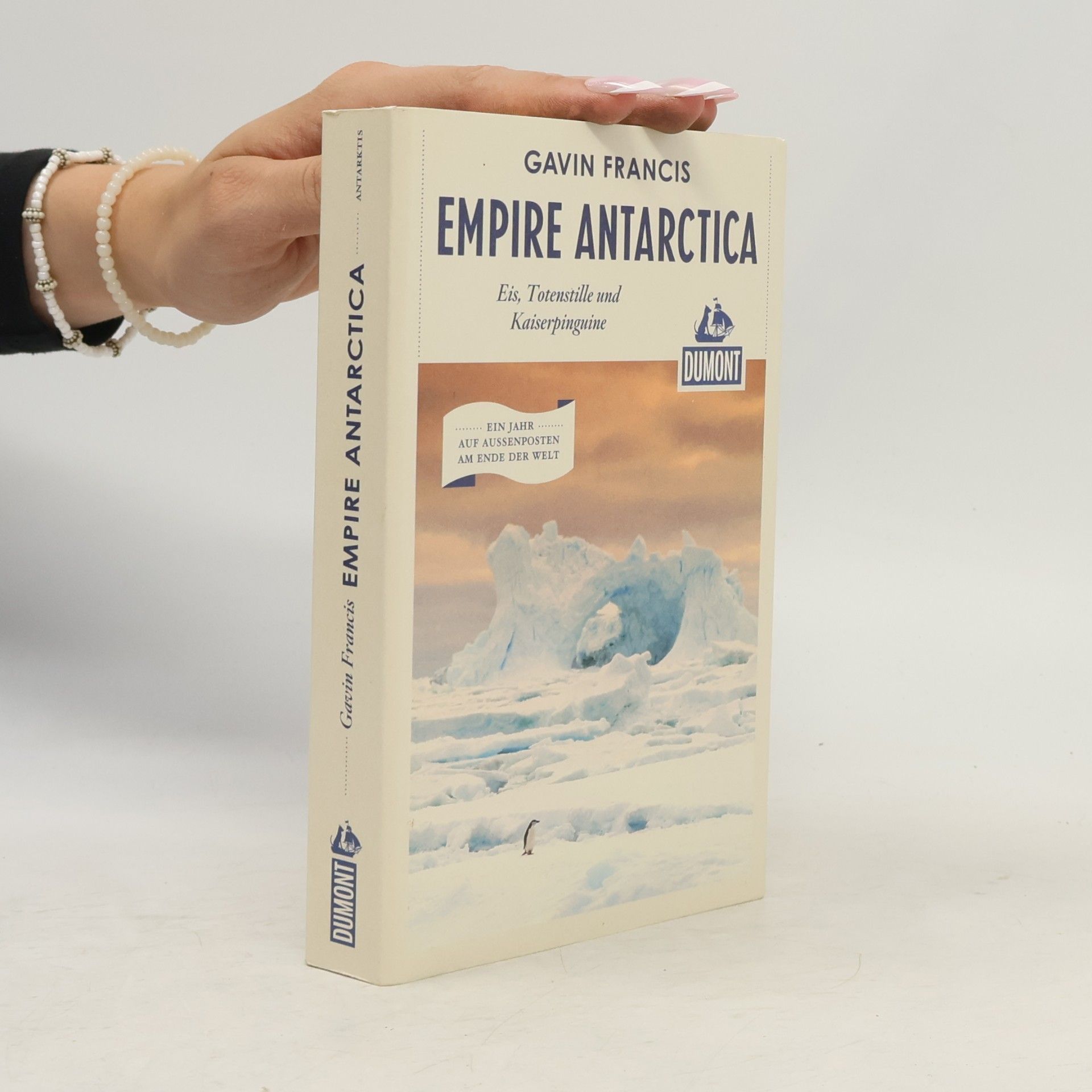 Gavin Francis Empire Antarctica