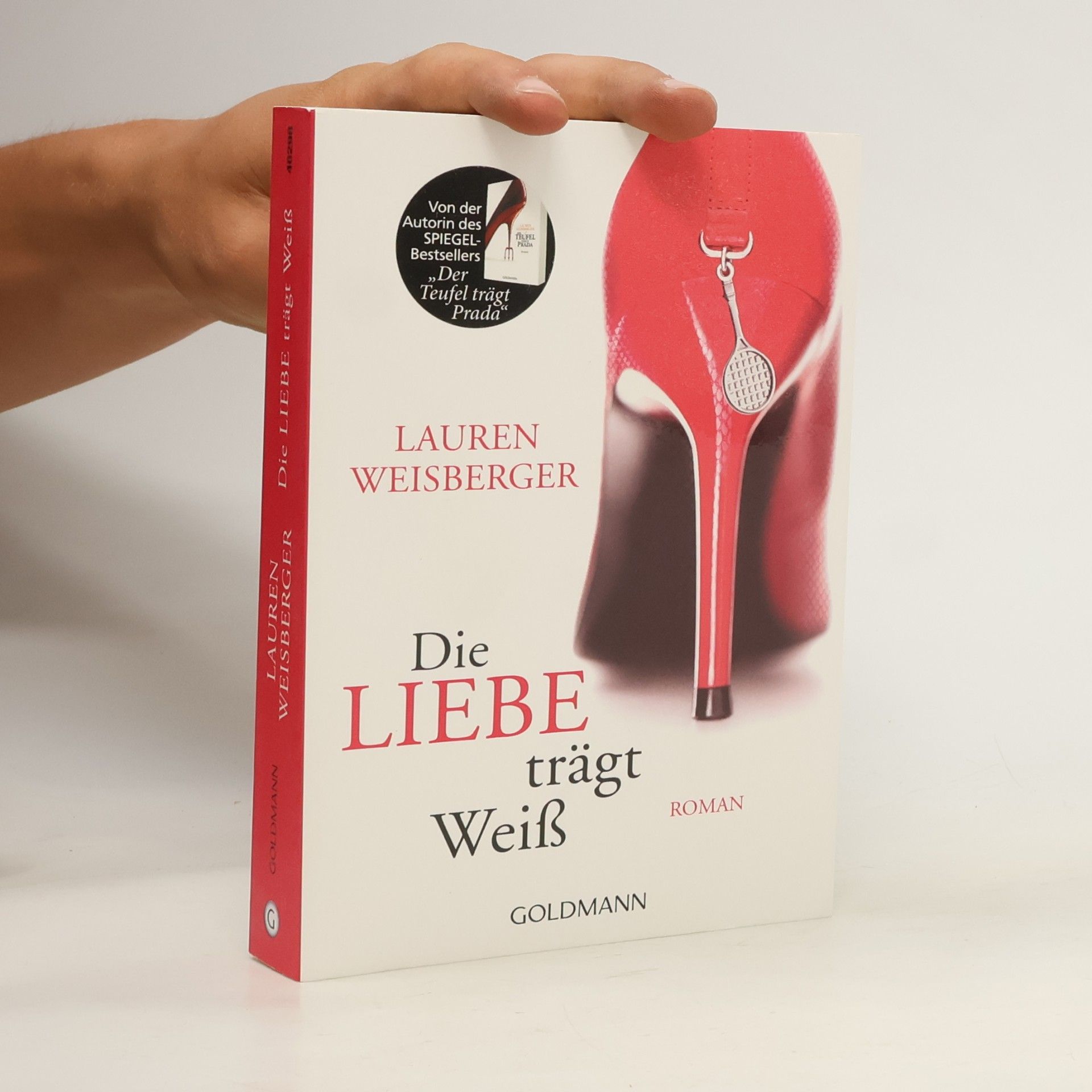 Lauren Weisberger Die Liebe trägt Weiss