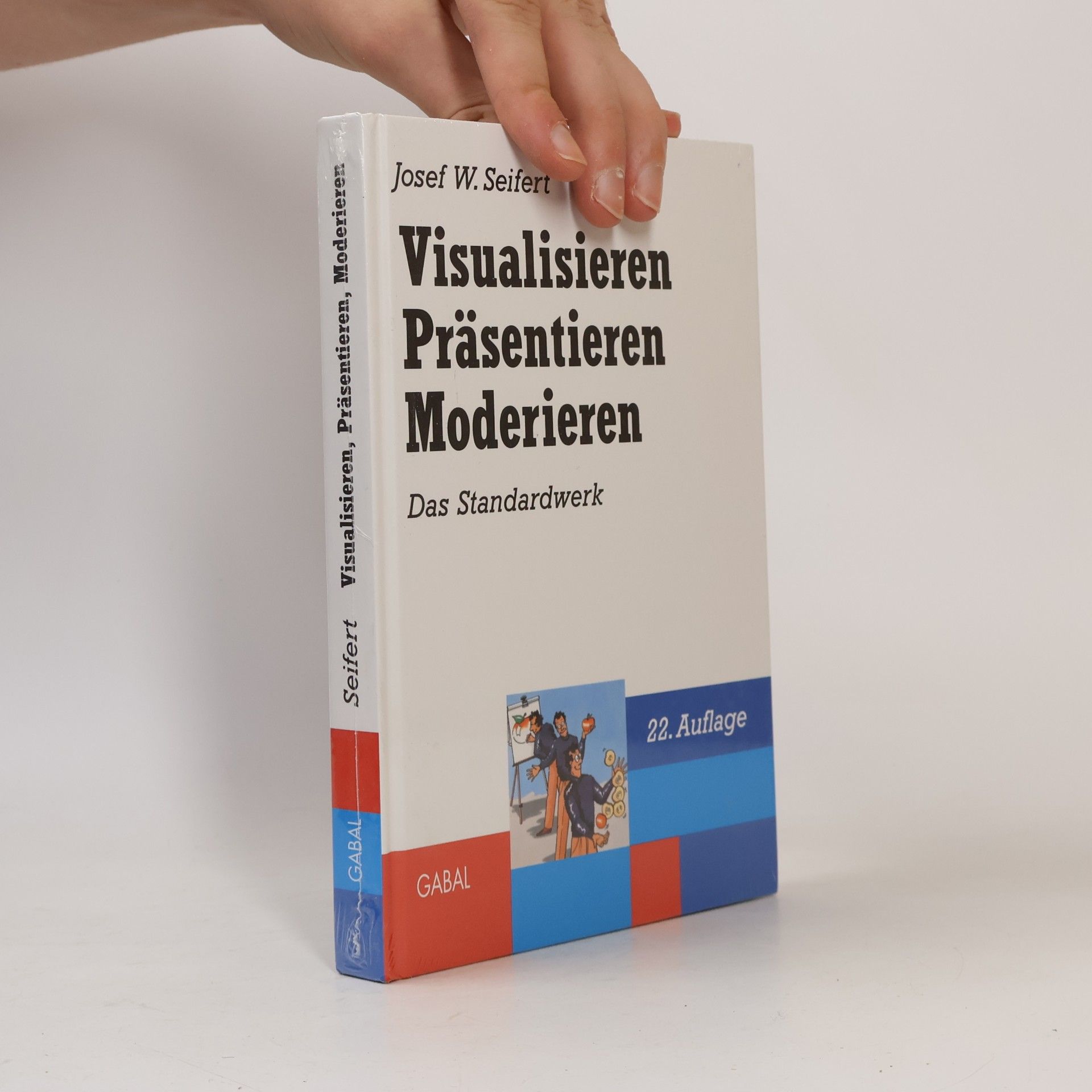 Josef W. Seifert Visualisieren - Präsentieren - Moderieren
