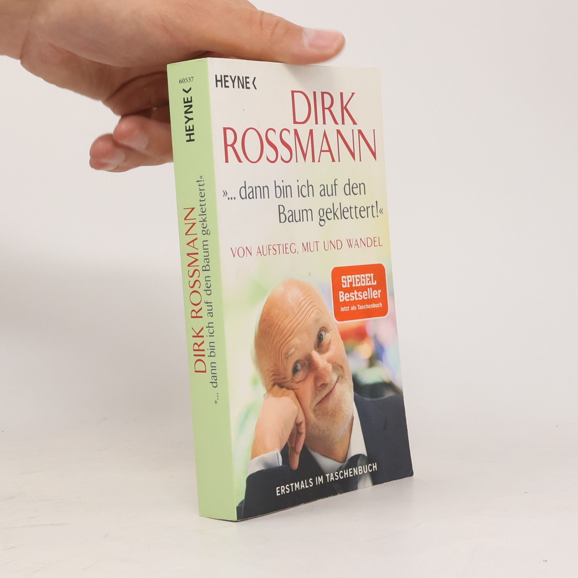 Dirk Rossmann "... dann bin ich auf den Baum geklettert!"