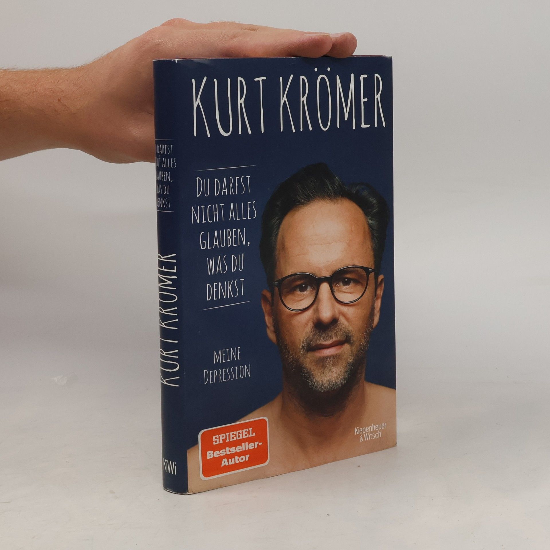 Kurt Krömer Du darfst nicht alles glauben, was du denkst