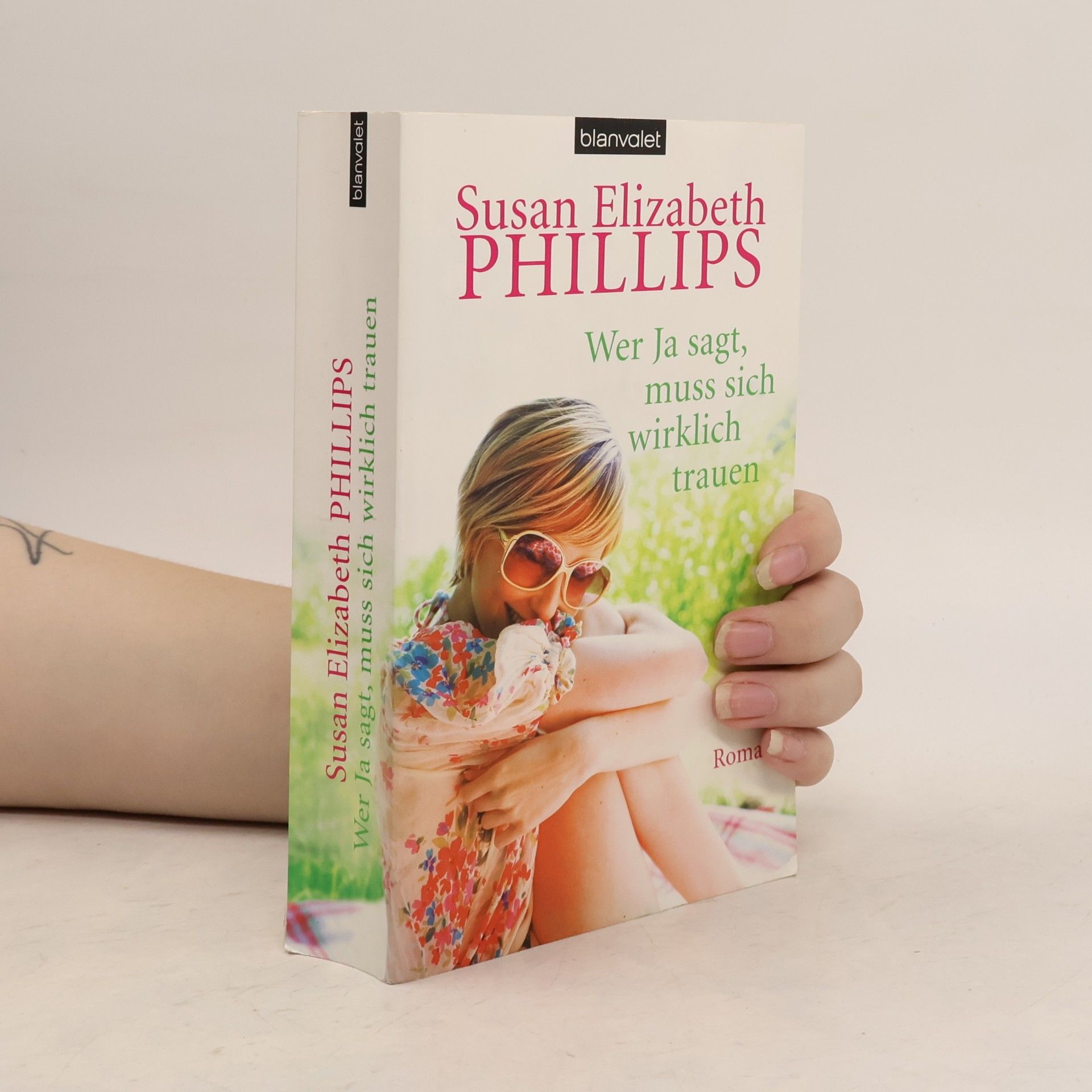 Susane Elizabeth Phillips Wer Ja sagt, muss sich wirklich trauen