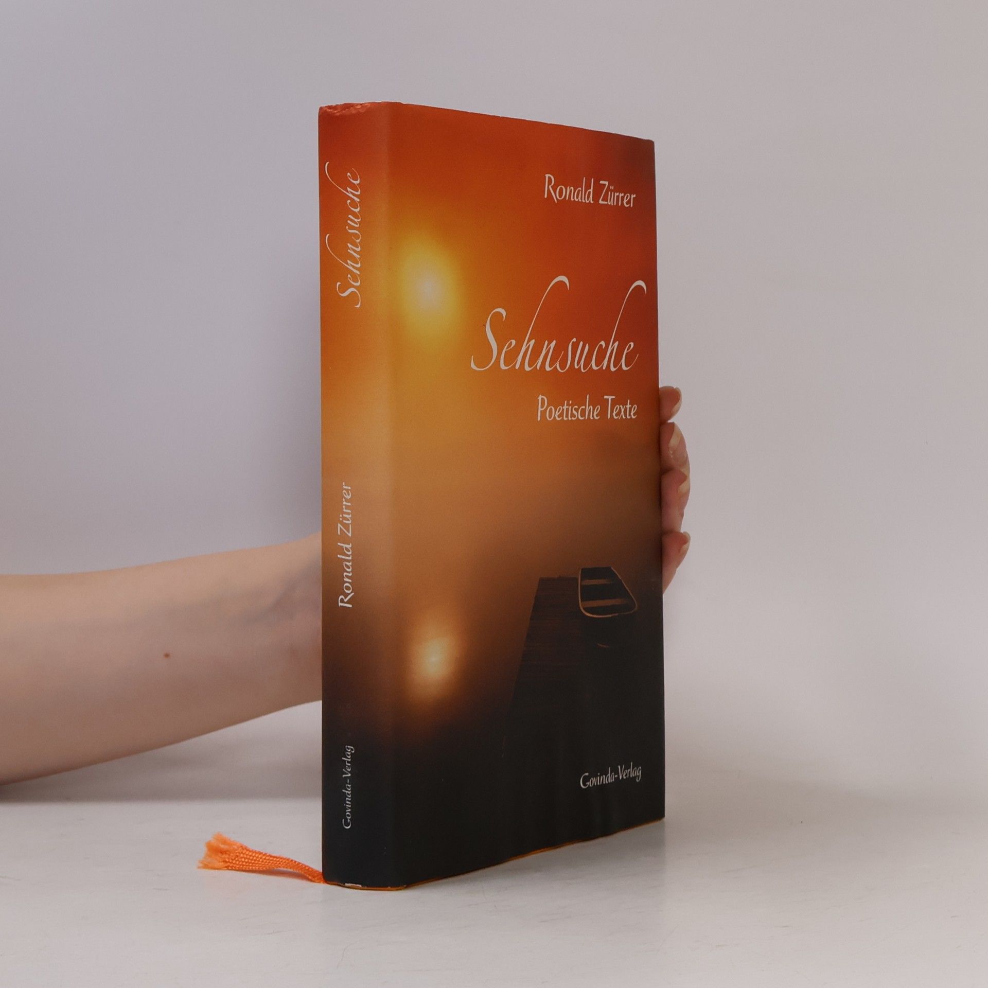 Ronald Zürrer Sehnsuche. Poetische Texte