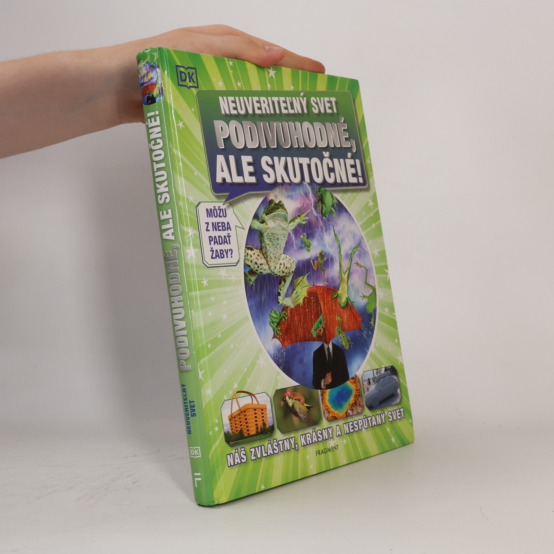 Andrea Mills Neuveriteĺný svet podivuhodné, ale skutočné!