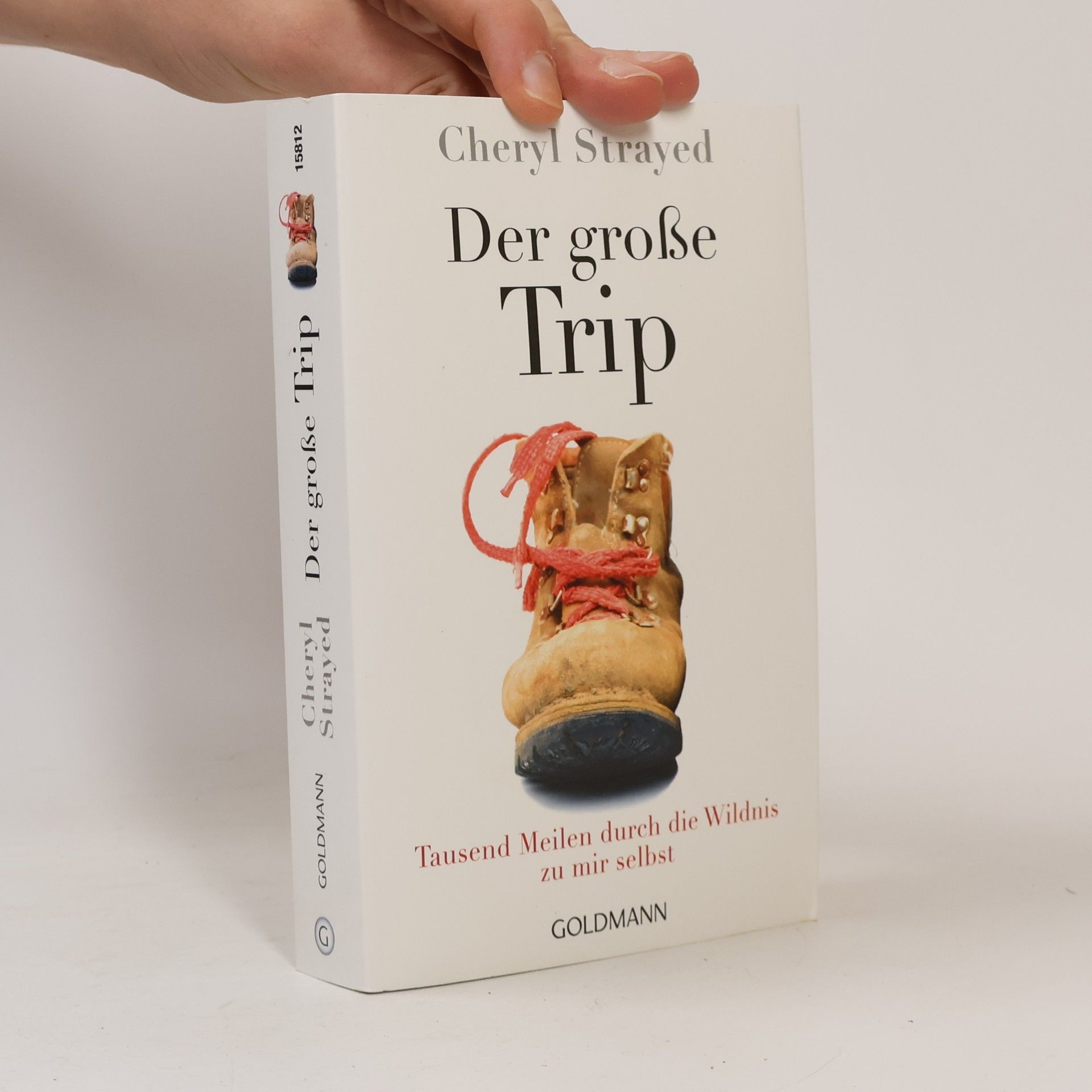 Cheryl Strayed Der große Trip