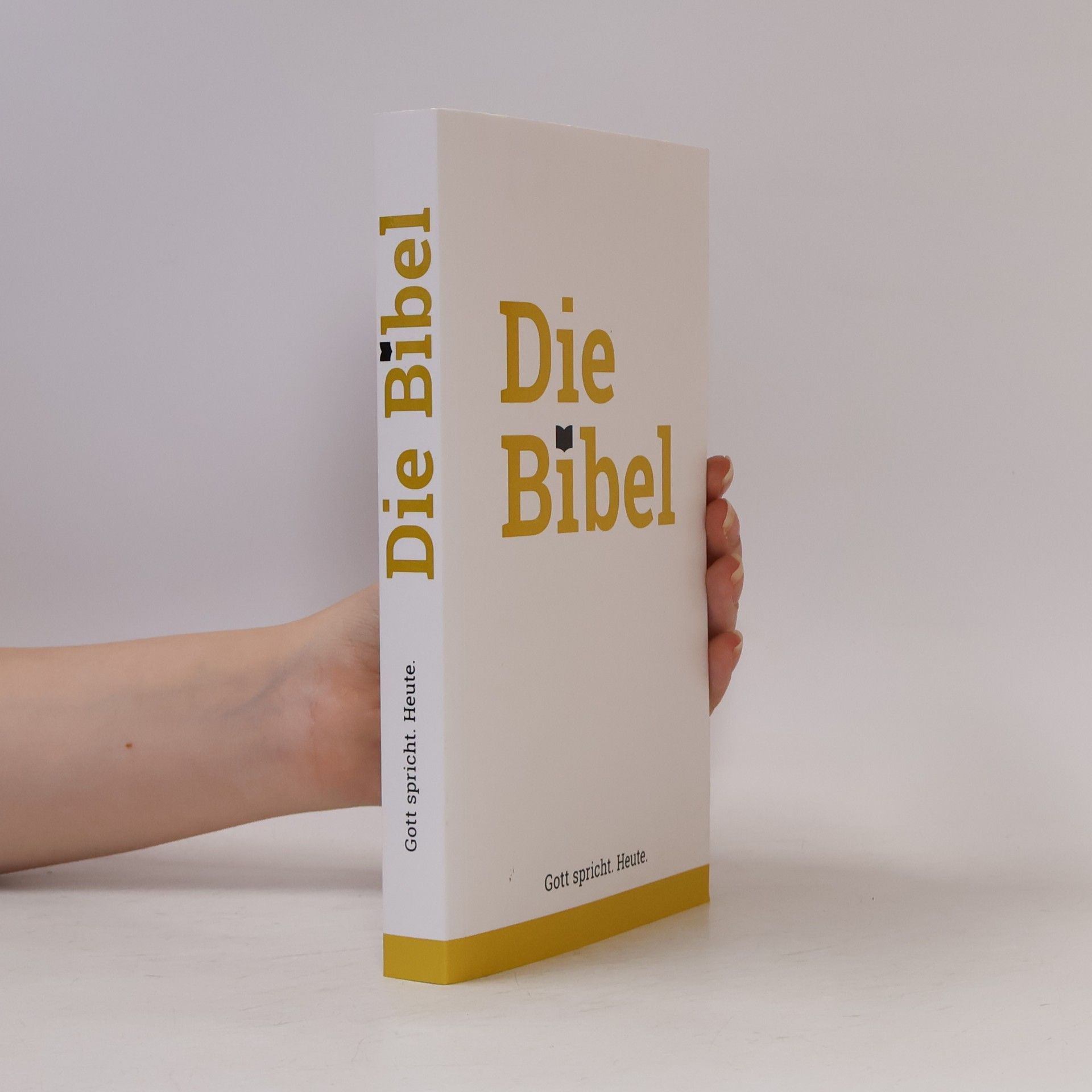 Die Bibel. Gott spricht. Heute