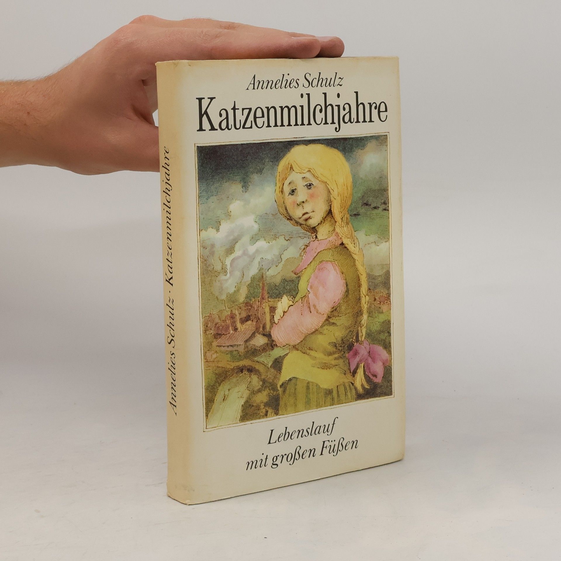 Annelies Schulz Katzenmilchjahre