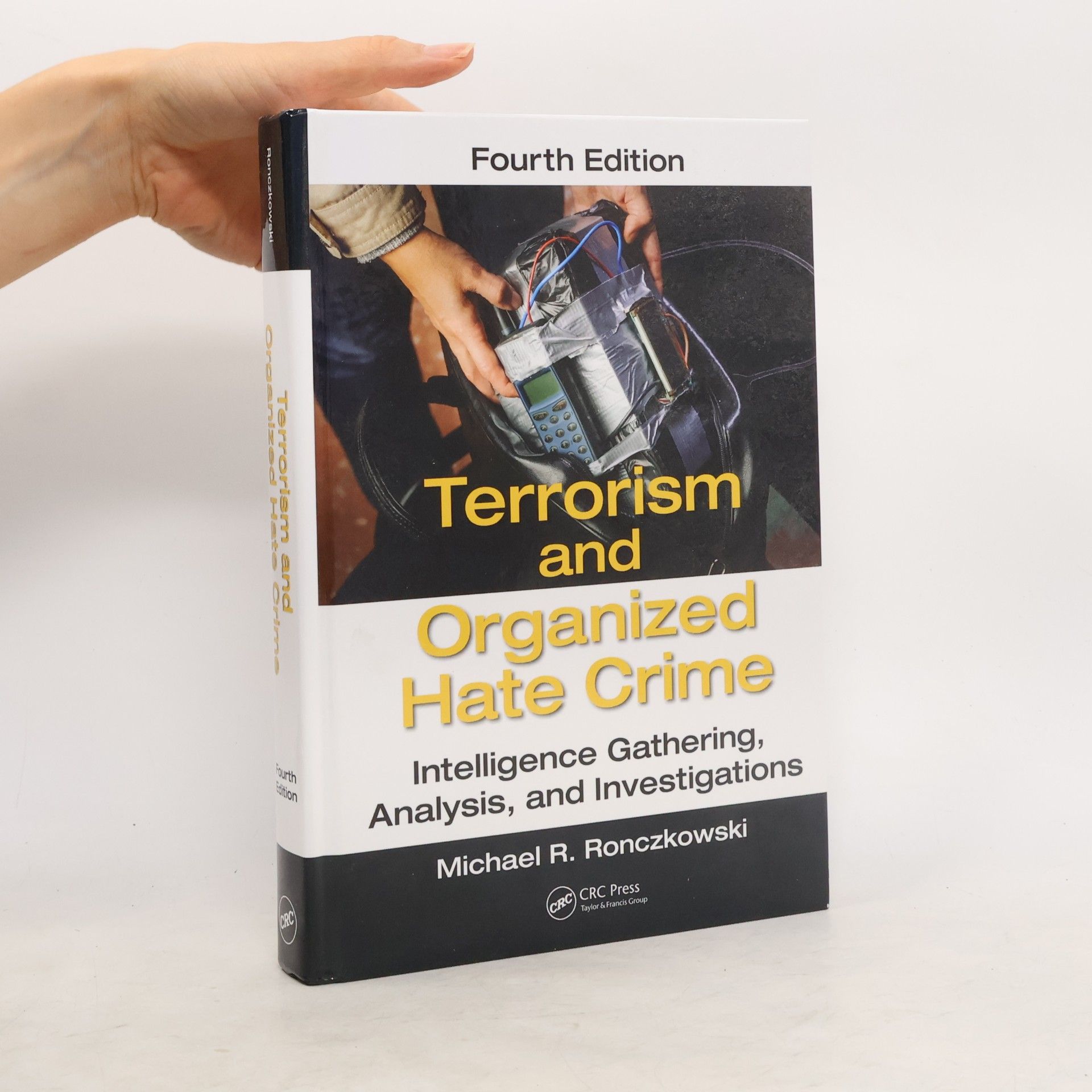 Michael R. Ronczkowski Terrorism and Organized Hate Crime