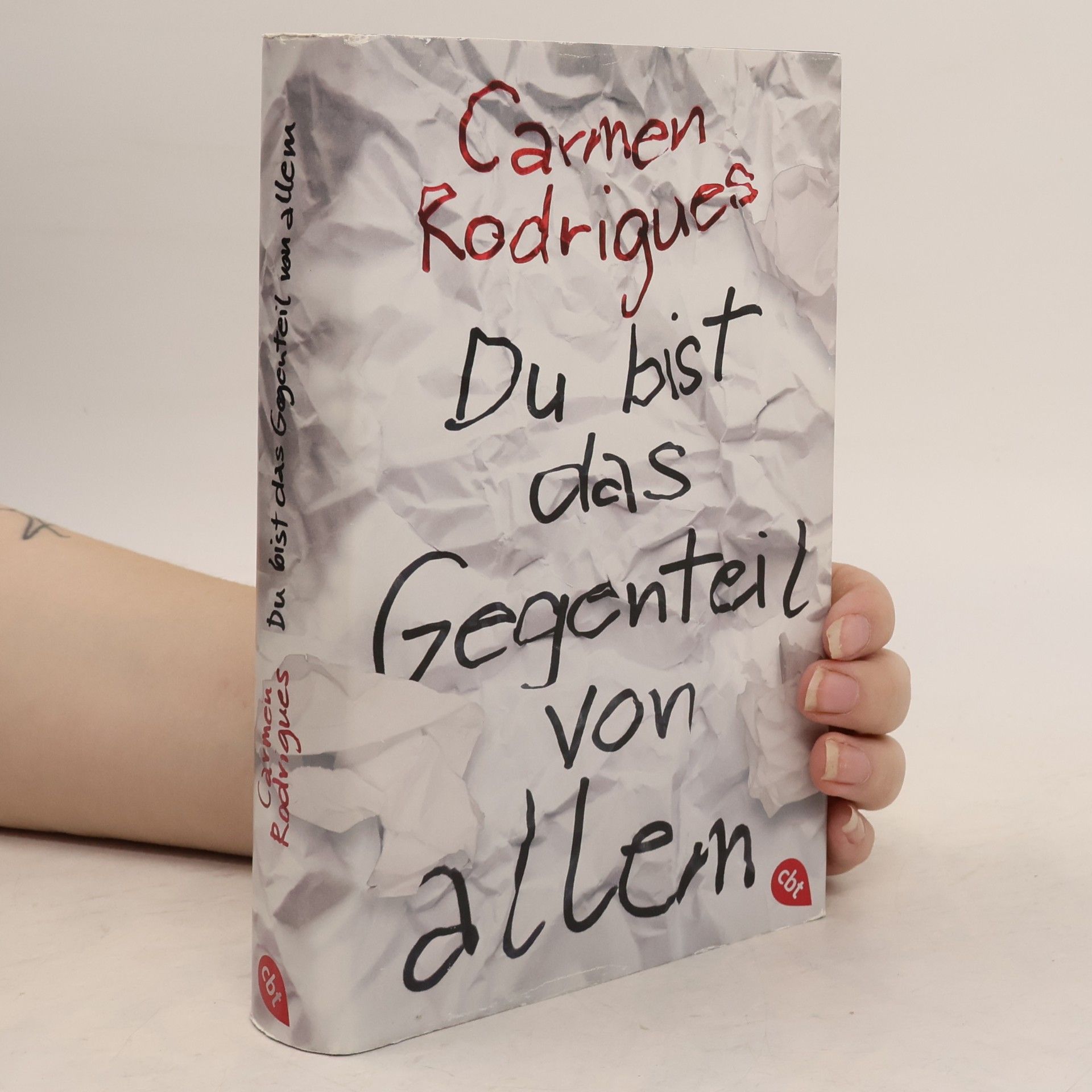 Carmen Rodrigues Du bist das Gegenteil von allem