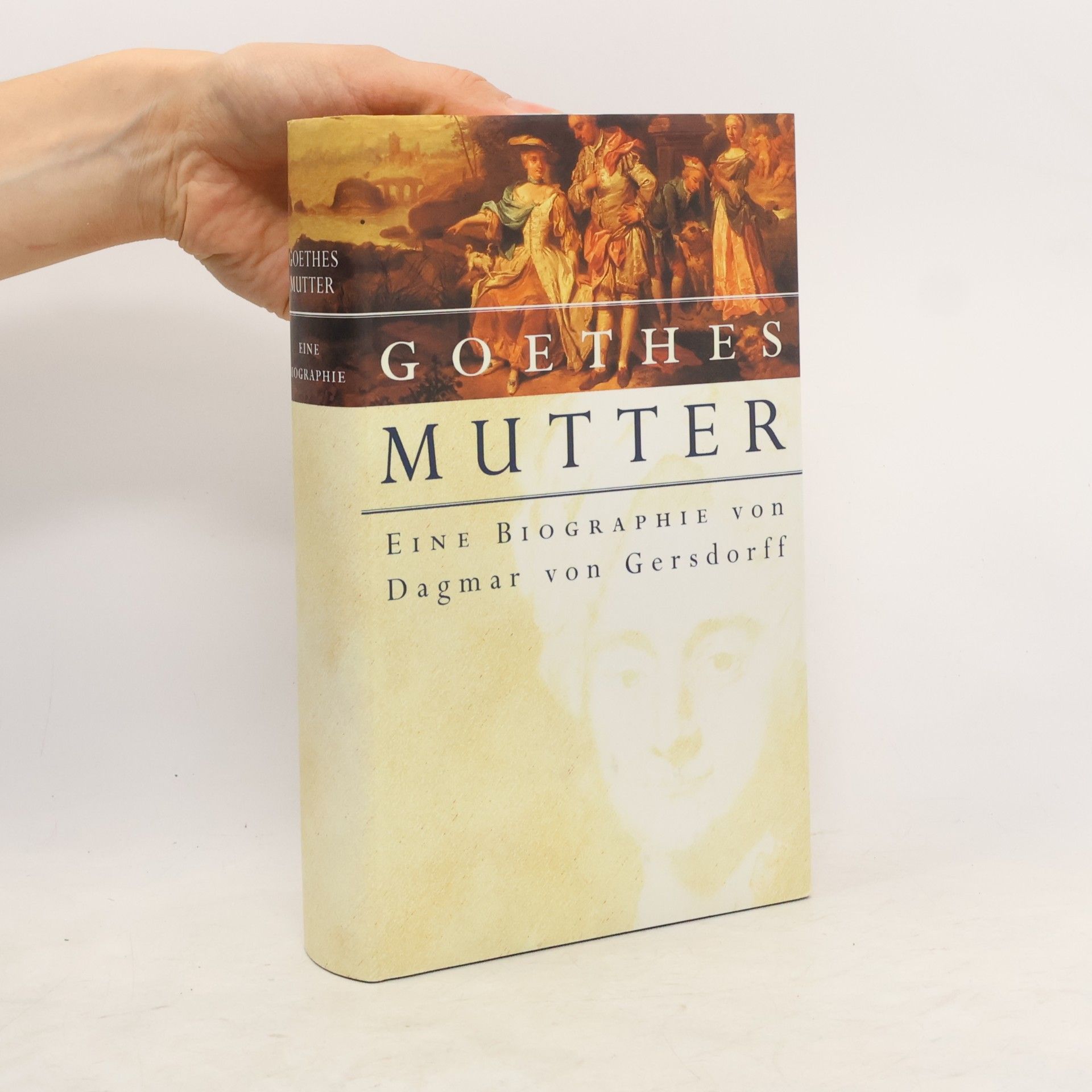 Various authors Goethes Mutter. Eine Biographie von Dagmar von Gersdorff