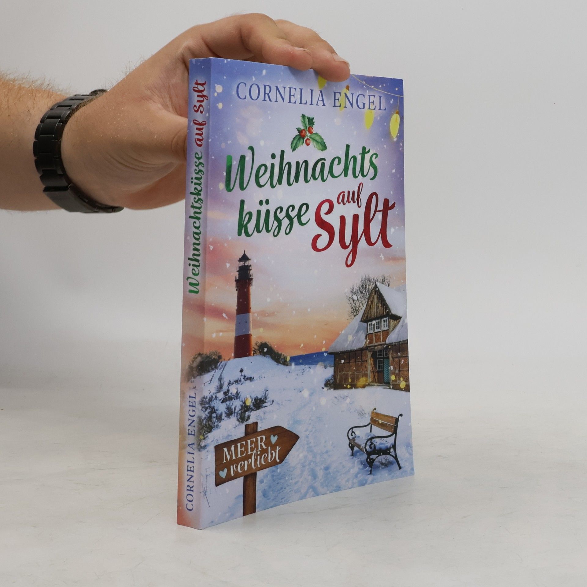 Cornelia Engel Weihnachtsküsse auf Sylt: Meerverliebt