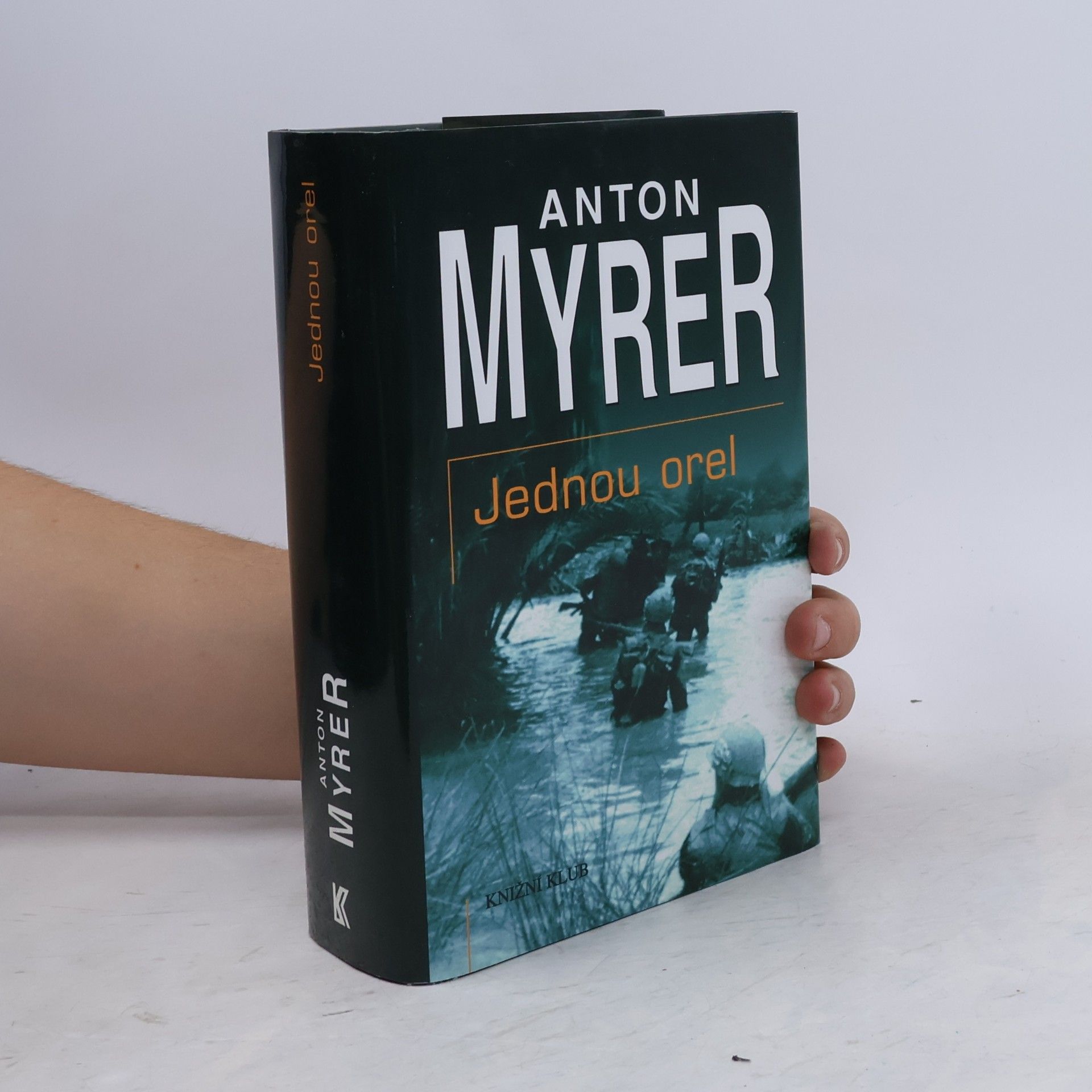 Anton Myrer Jednou orel