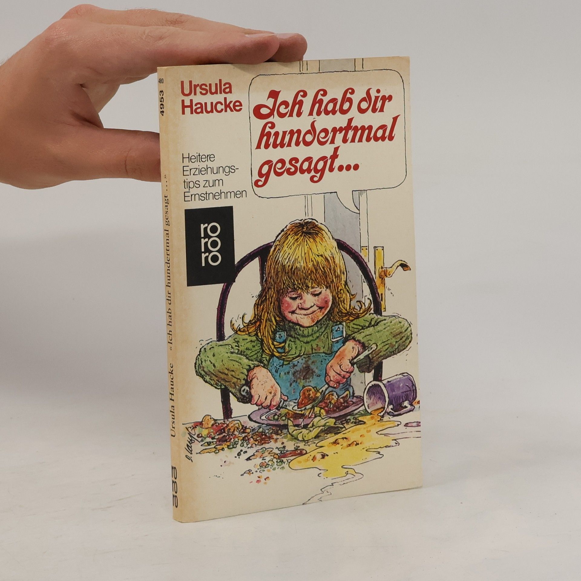 Ursula Haucke Ich hab dir hundertmal gesagt ...