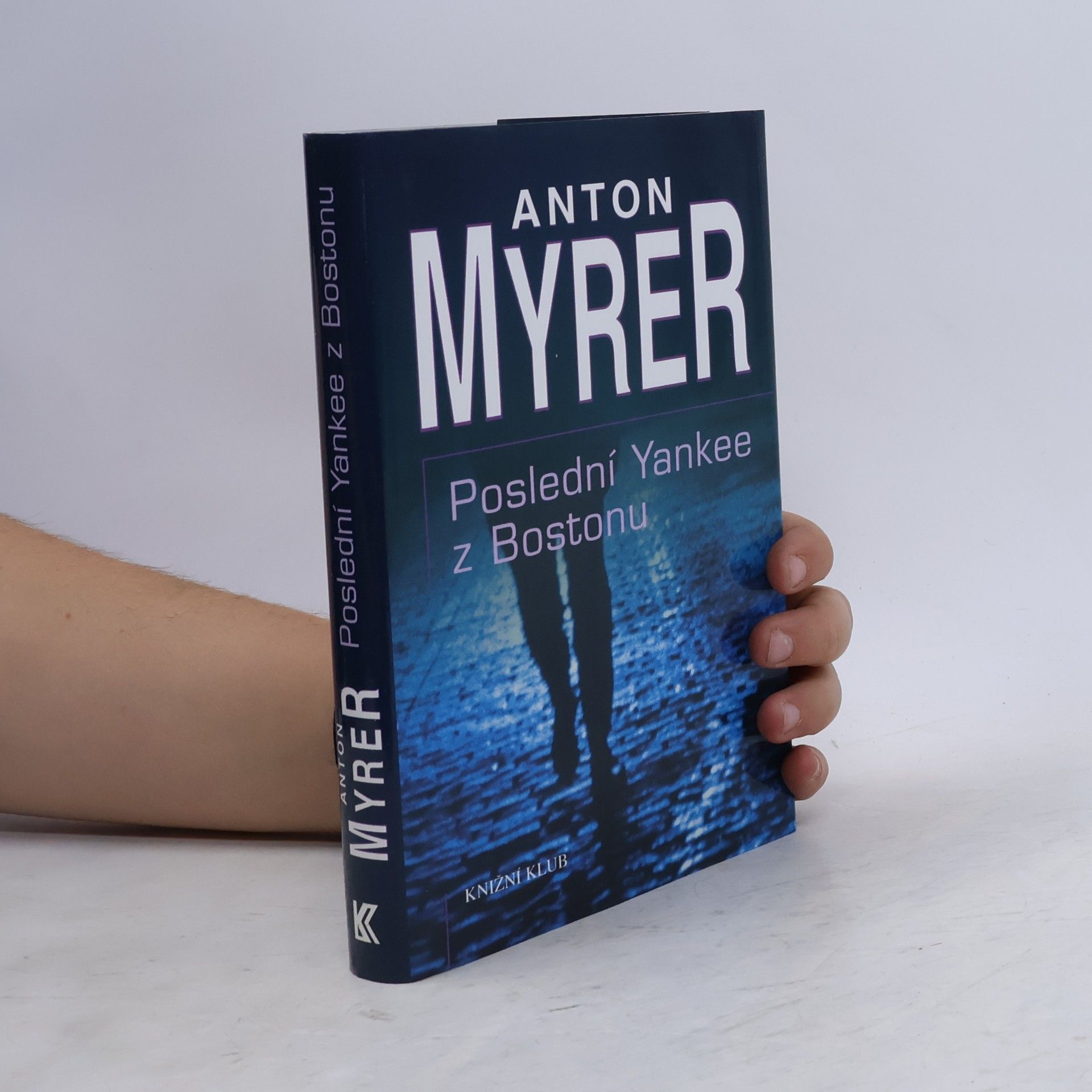 Anton Myrer Poslední Yankee z Bostonu