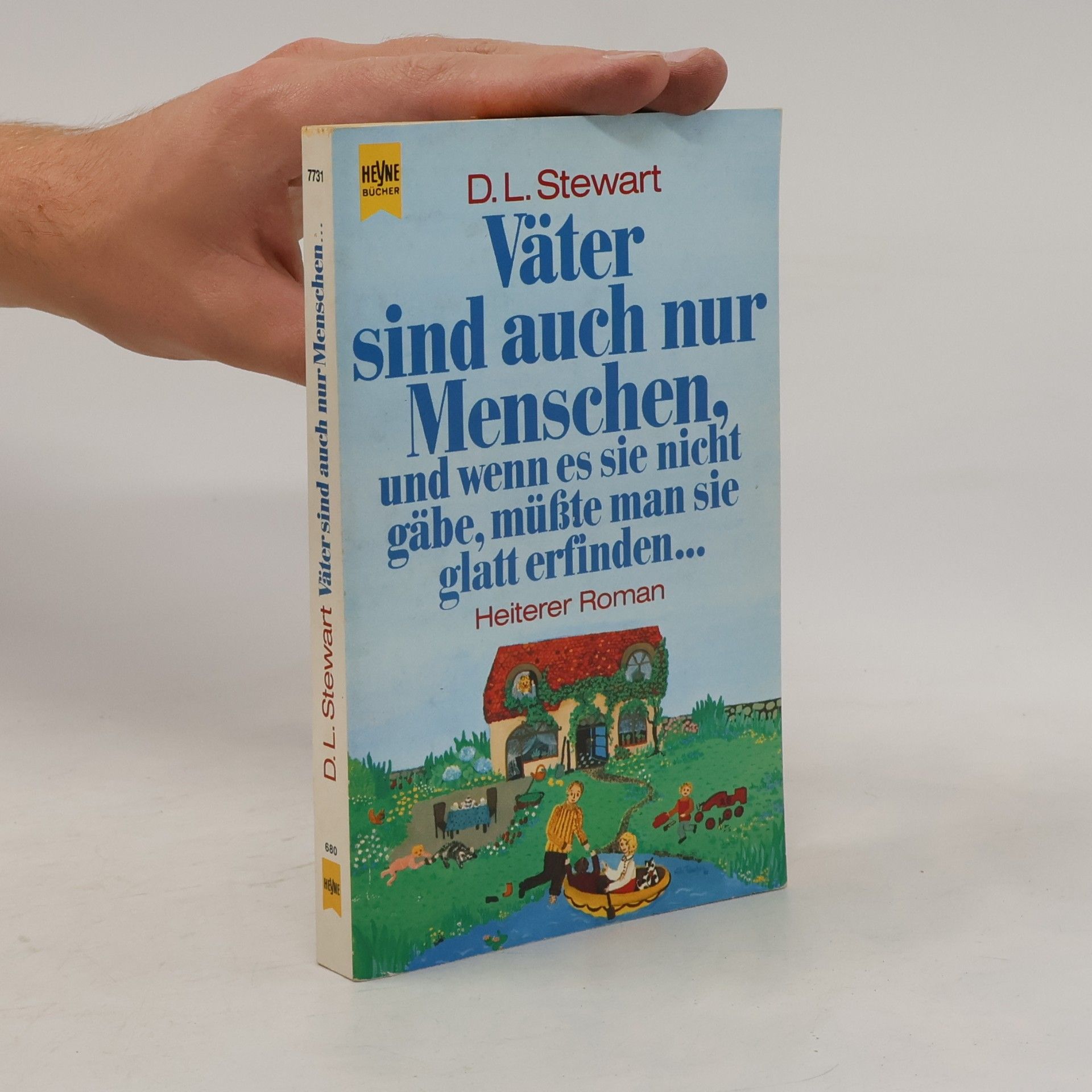 D. L. Stewart Väter sind auch nur Menschen, und wenn es sie nicht gäbe, müsste man sie glatt erfinden