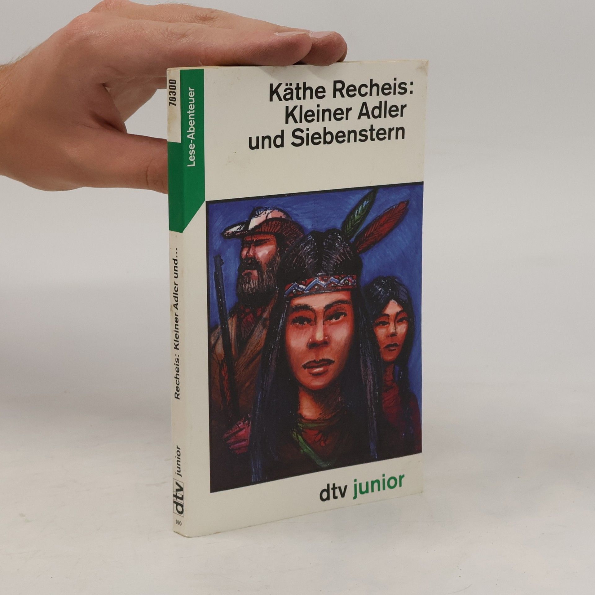 Käthe Recheis Kleiner Adler und Siebenstern