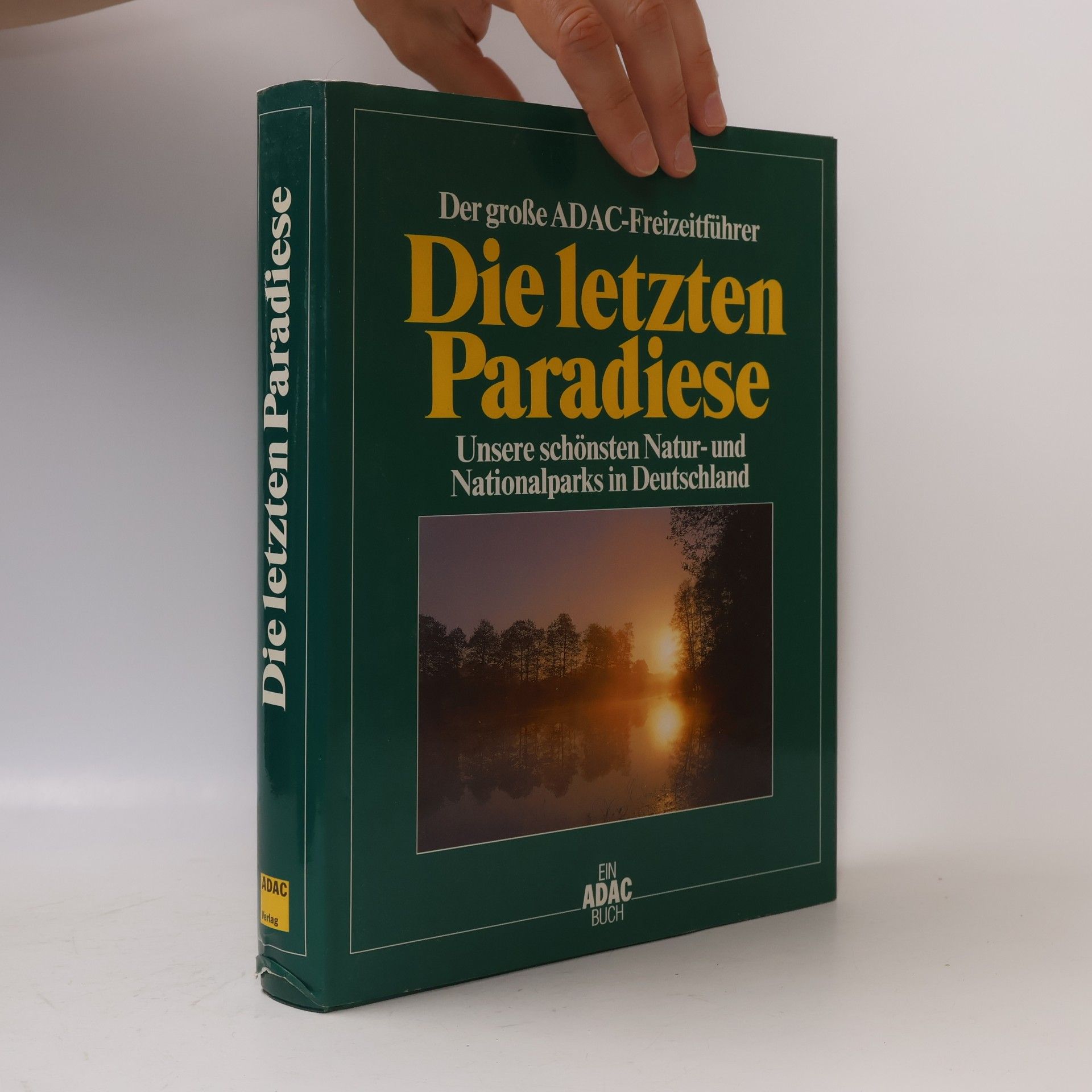 Der grosse ADAC-Freizeitführer die letzten Paradiese