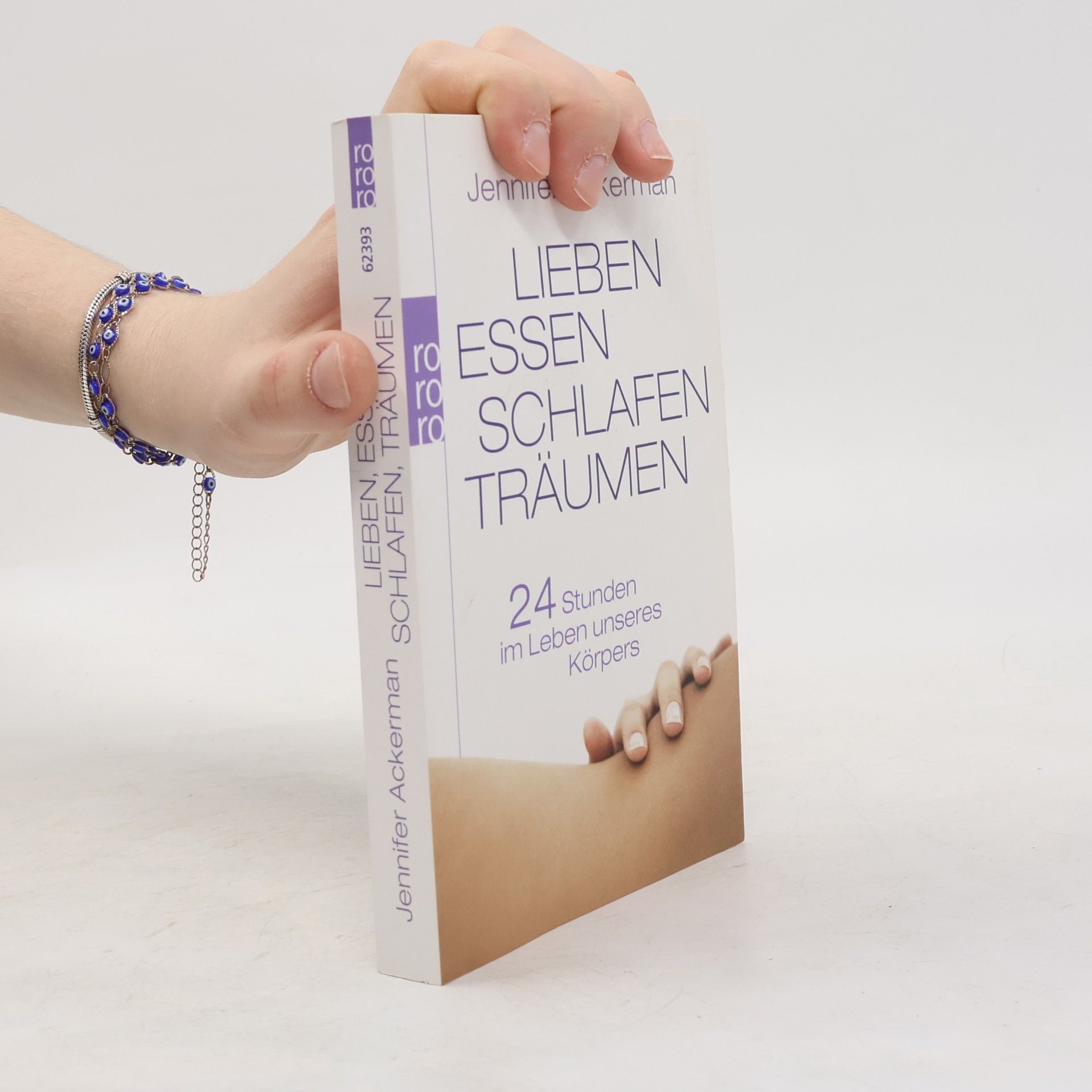 Jennifer Ackerman Lieben, Essen, Schlafen, Träumen
