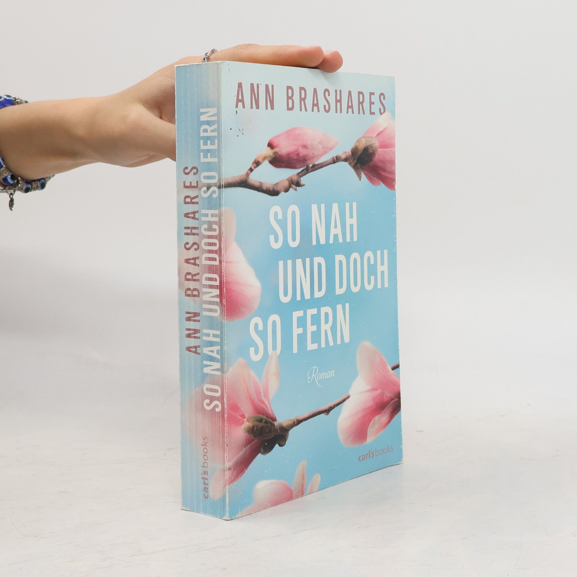 Ann Brashares So nah und doch so fern