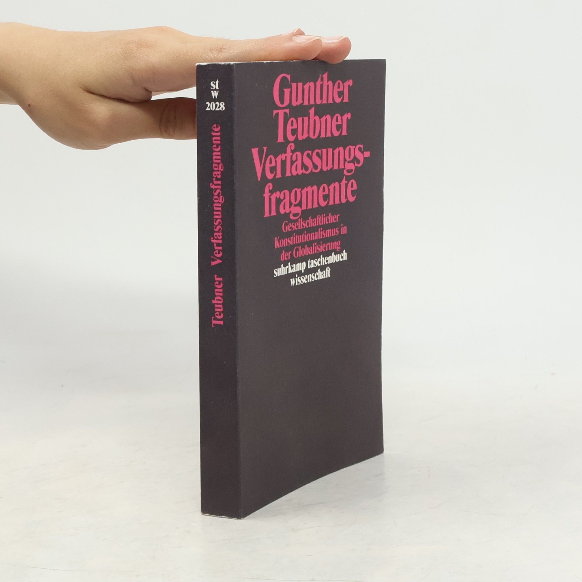 Gunther Teubner Suhrkamp Taschenbuch Wissenschaft - 2028: Verfassungsfragmente