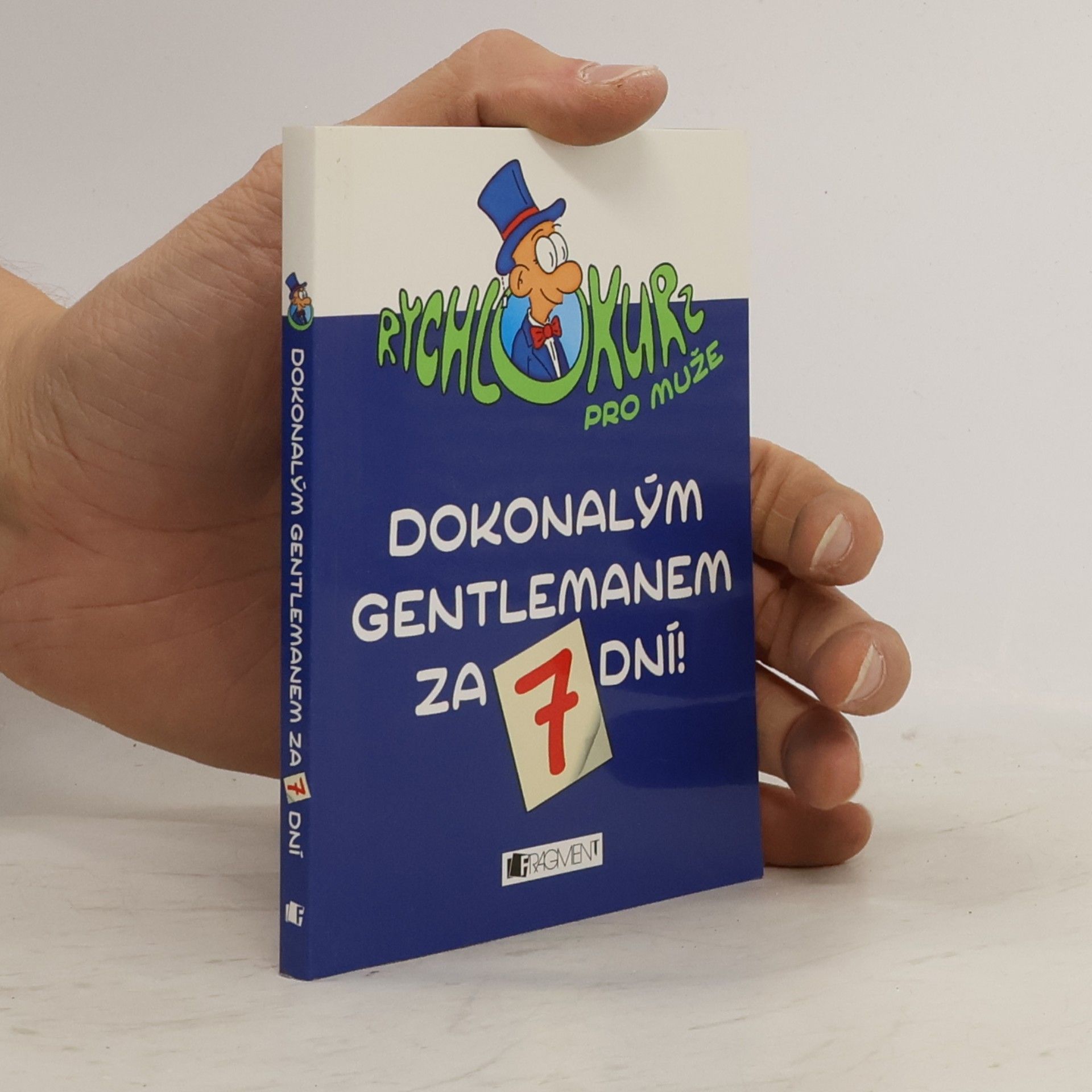 Autorenkollektiv Dokonalým gentlemanem za 7 dní!