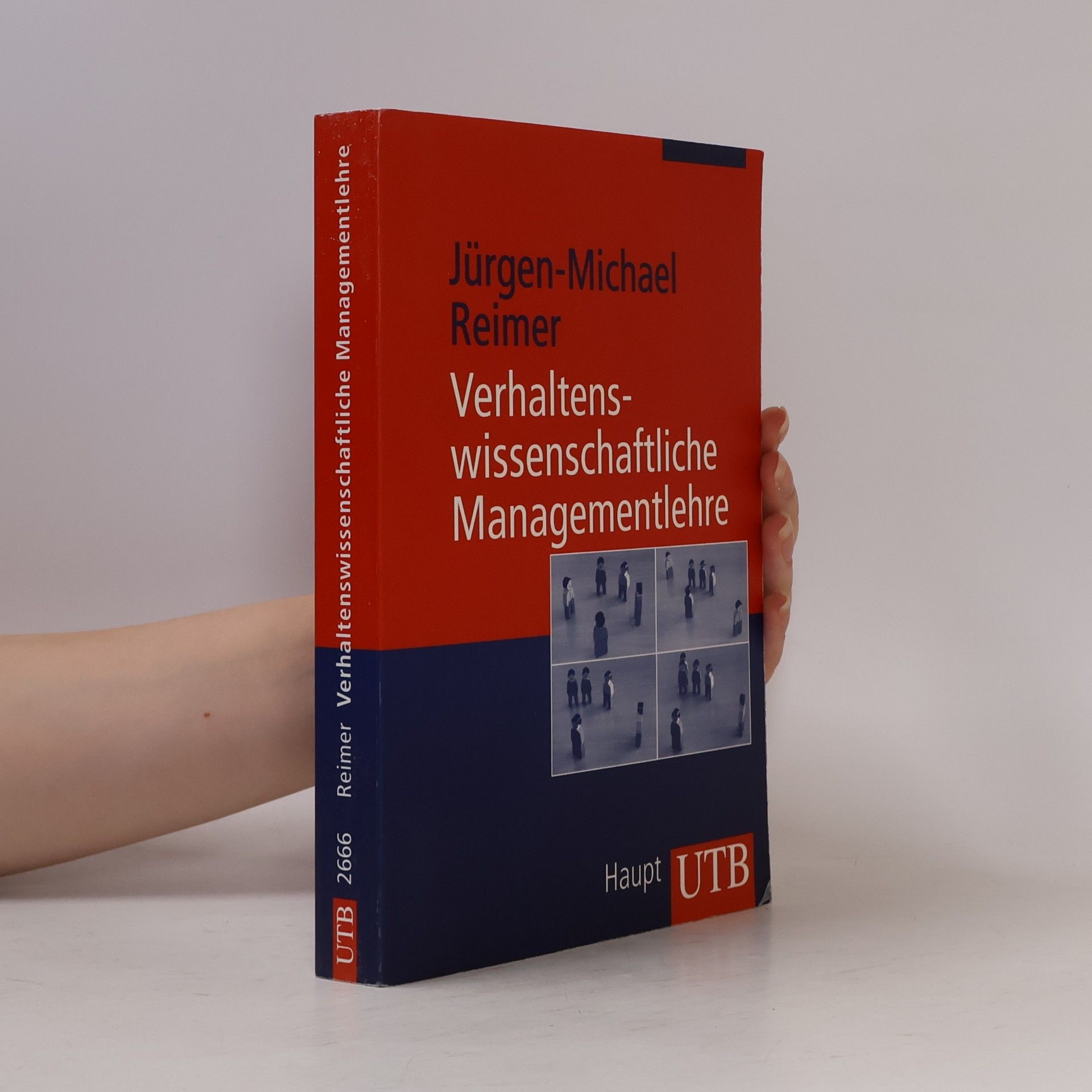 Jürgen-Michael Reimer UTB M: Uni-Taschenbücher: Verhaltenswissenschaftliche Managementlehre