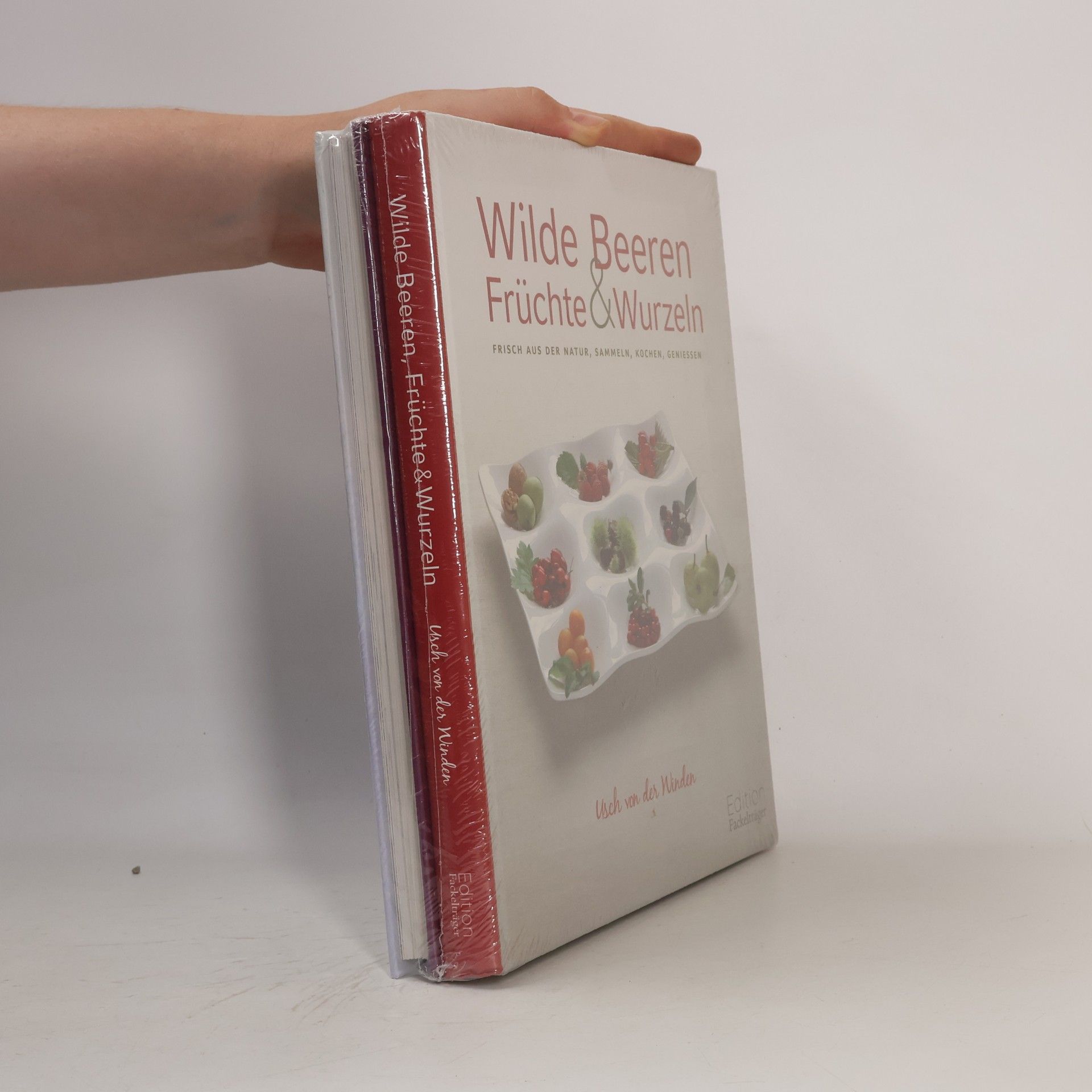 Autorenkollektiv Wilde Beeren, Früchte & Wurzeln; Wildkräuter & Blüten