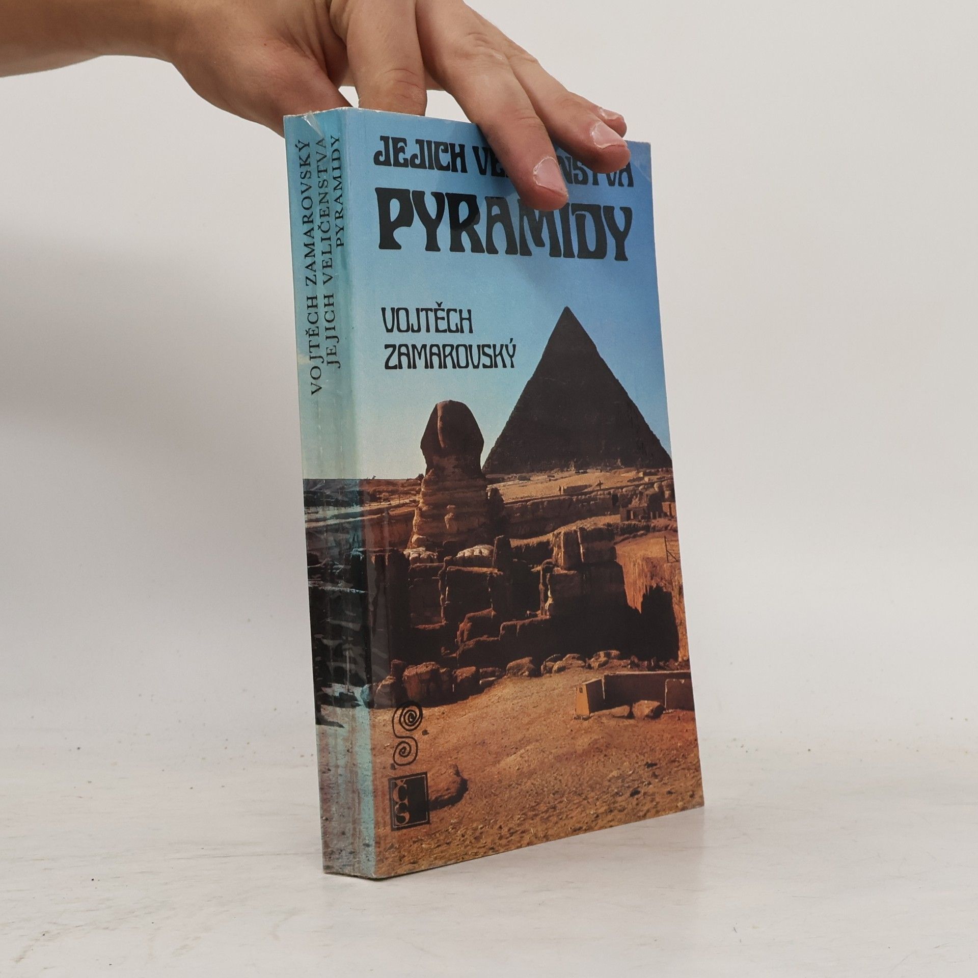 Vojtech Zamarovský Jejich veličenstva pyramidy