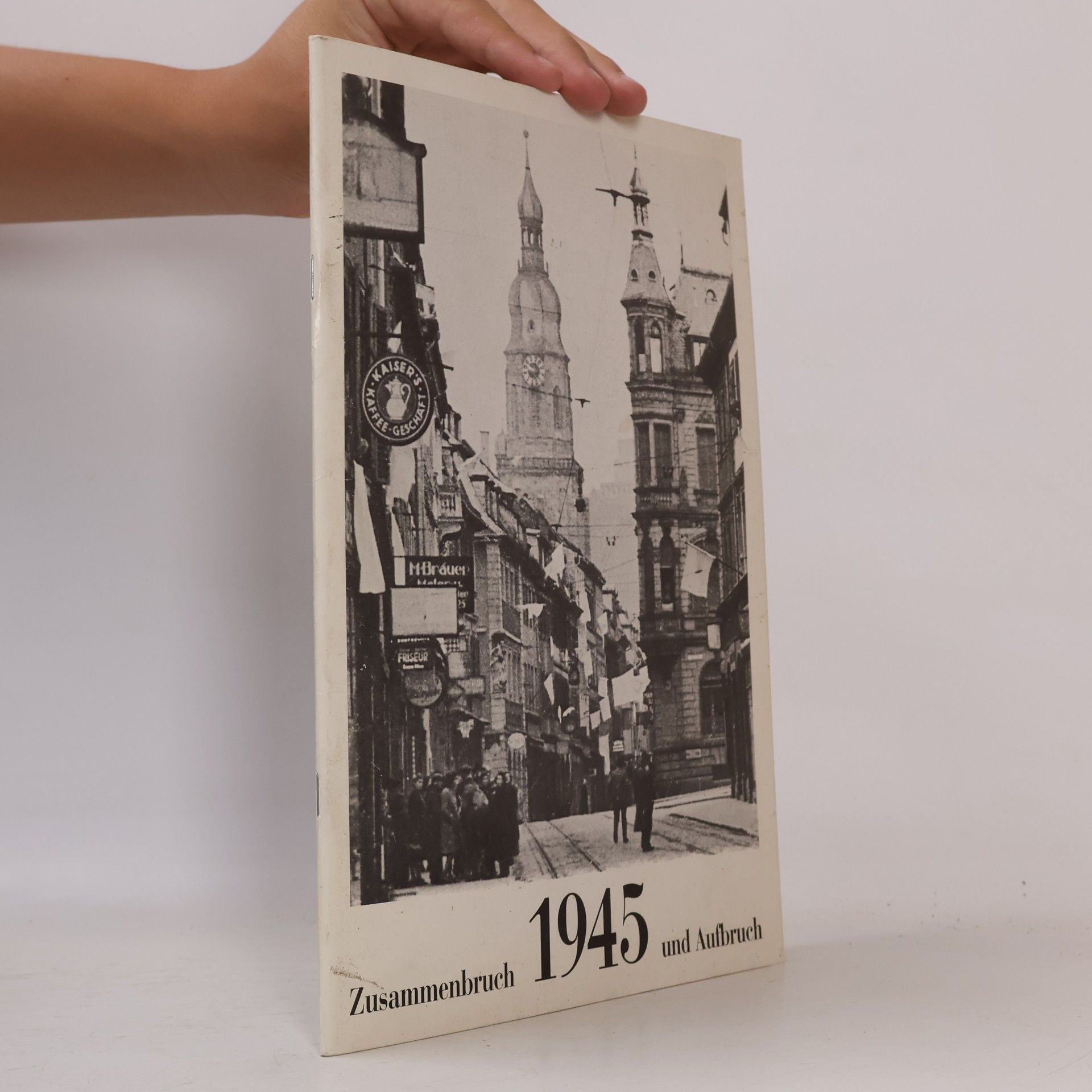 kolektiv Zusammenbruch 1945 und Aufbruch