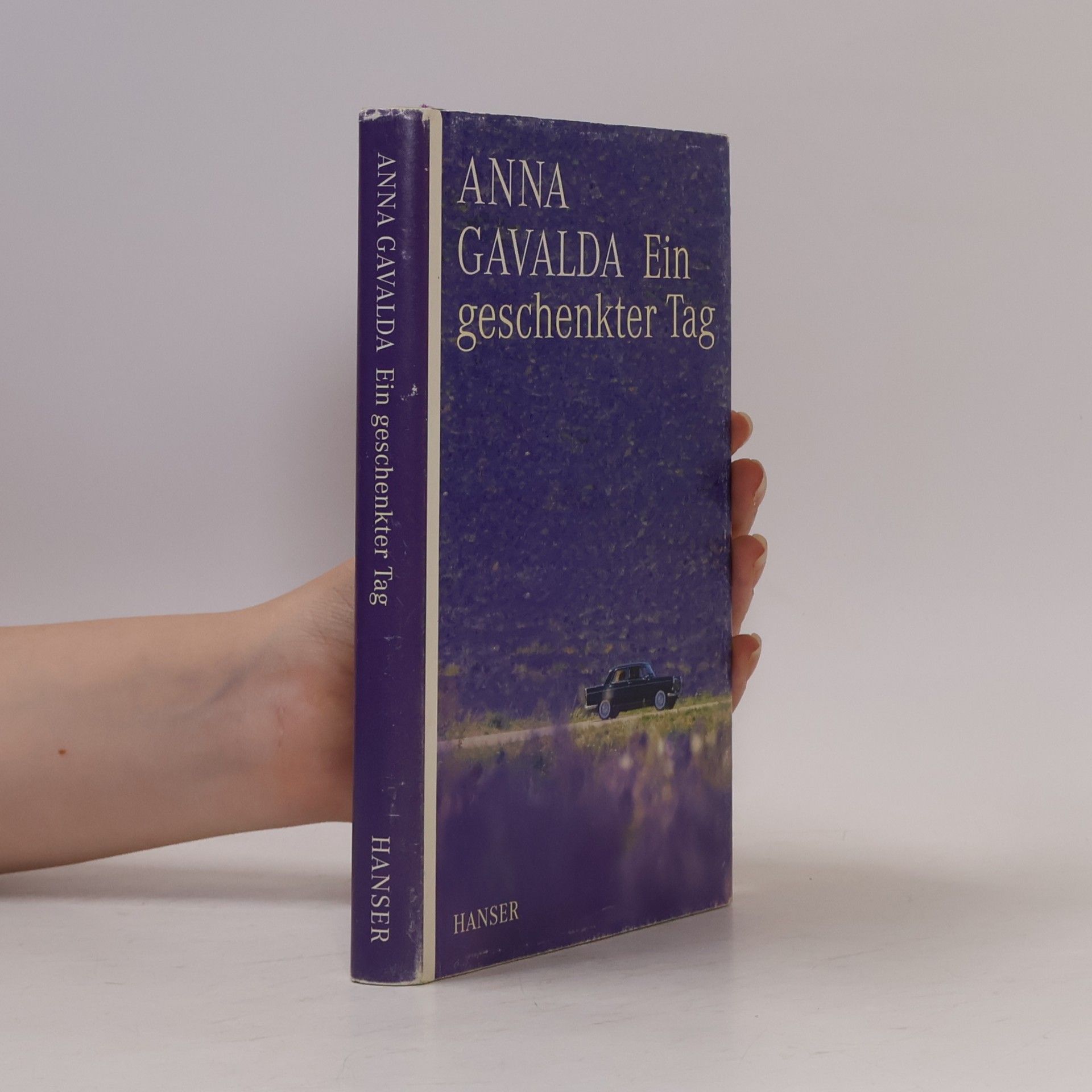 Anna Gavalda Ein geschenkter Tag