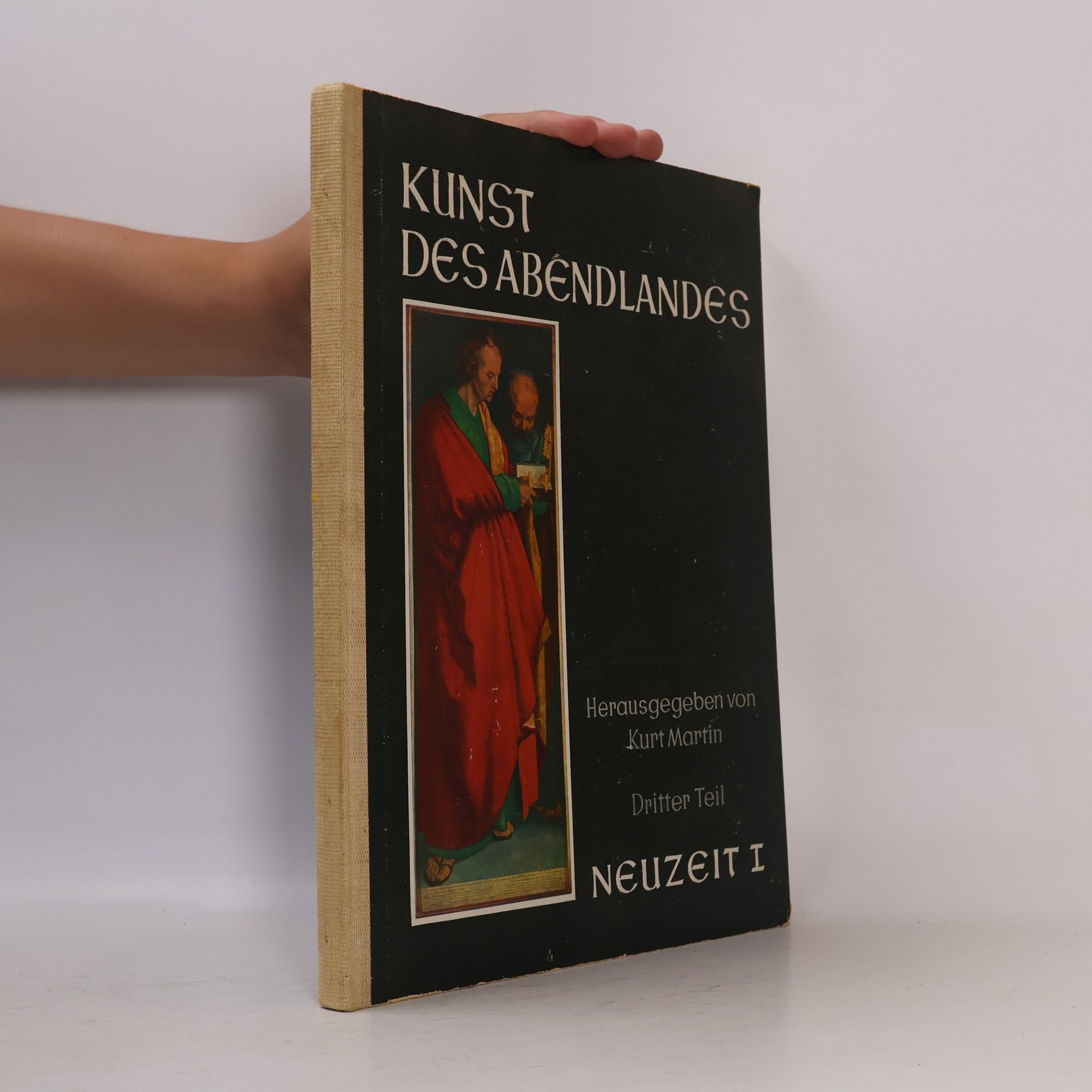Kurt Martin Kunst des Abendlandes. Dritter Teil. Neuzeit I.