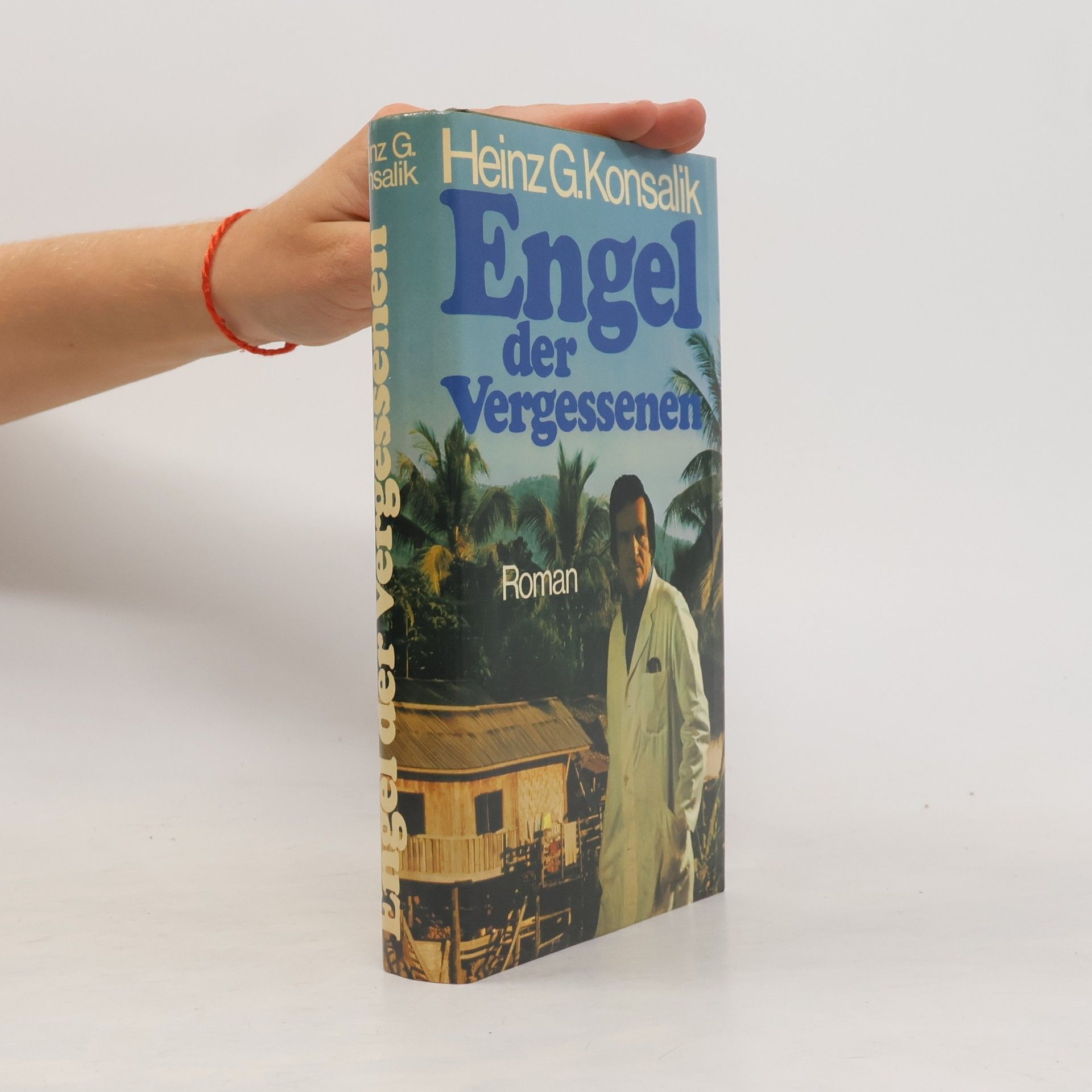 Heinz Günther Konsalik Engel der Vergessenen