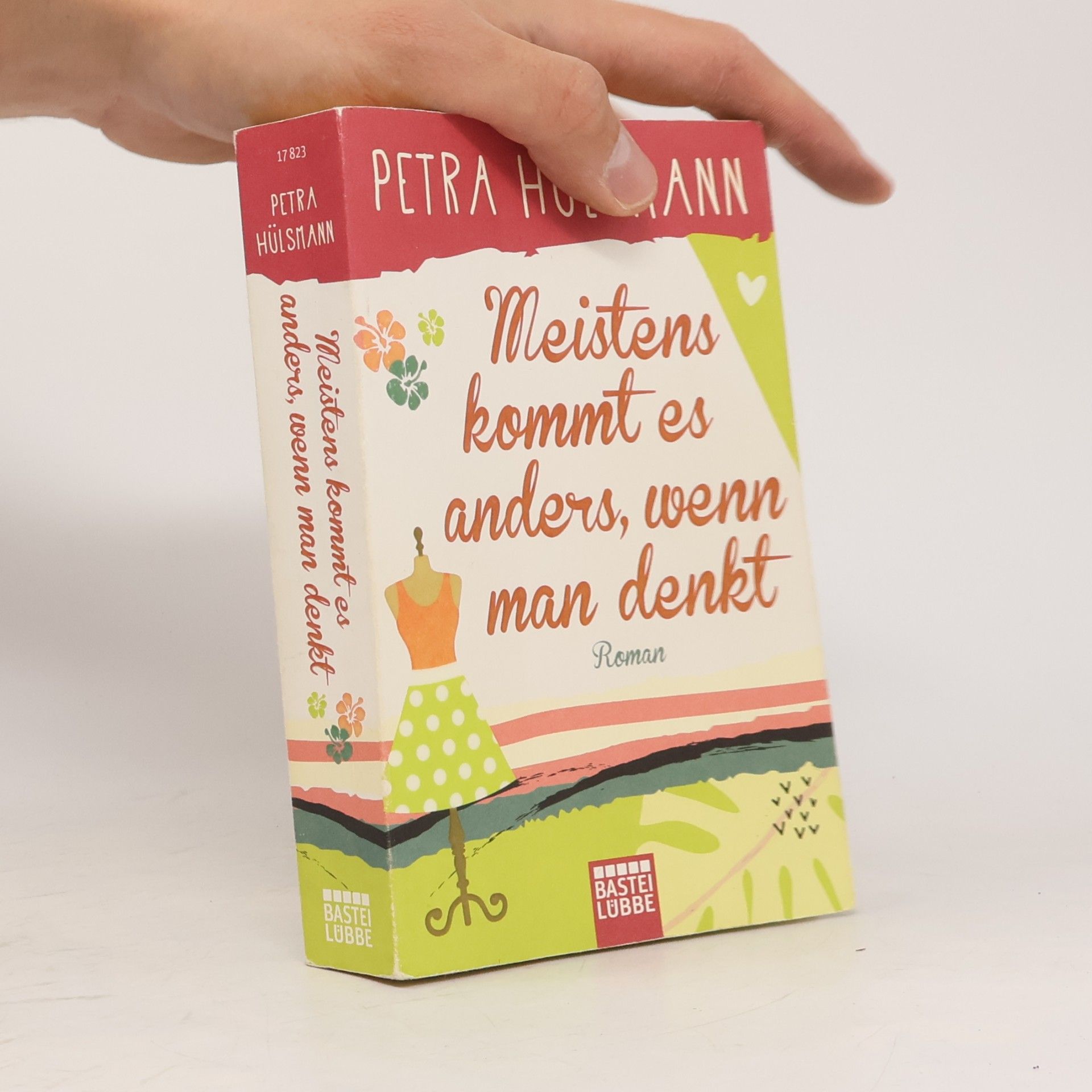 Petra Hülsmann Meistens kommt es anders, wenn man denkt