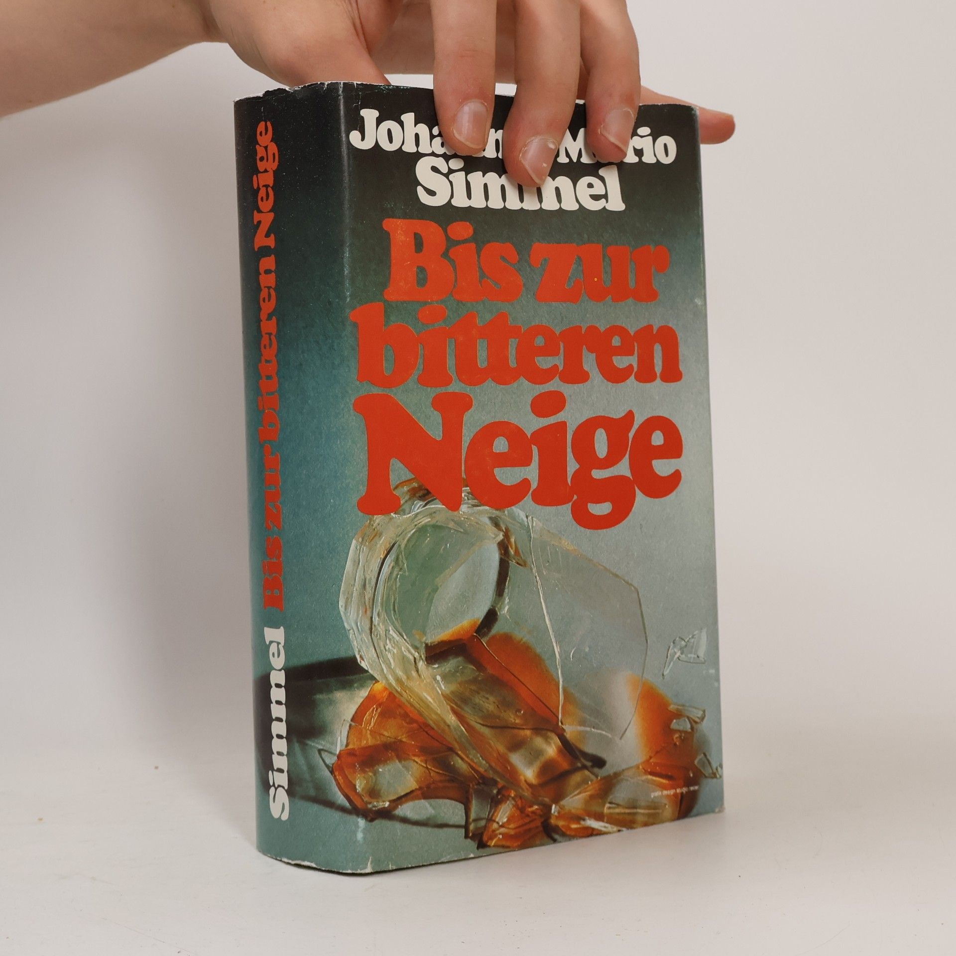 Johannes Mario Simmel Bis zur bitteren Neige