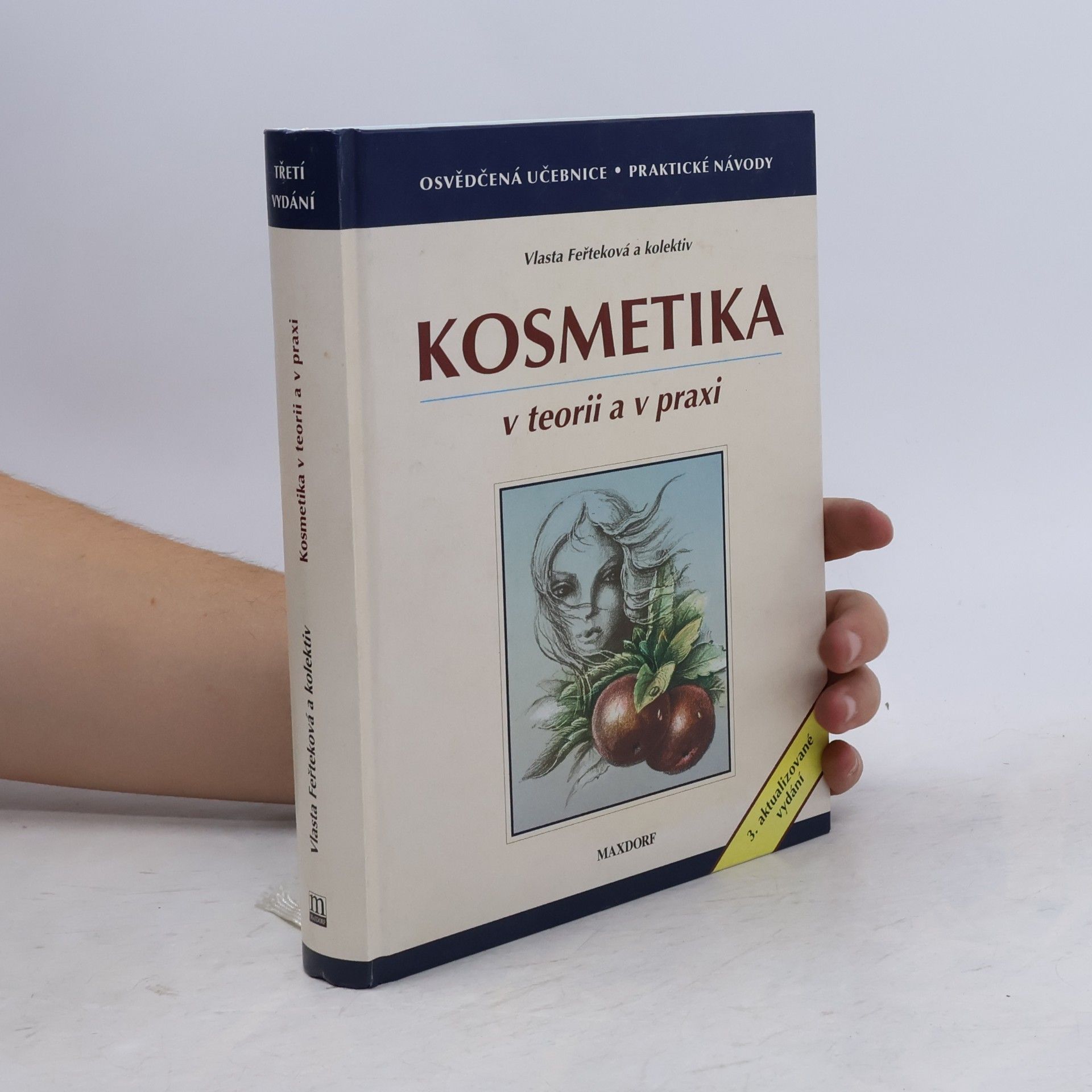 Vlasta Feřteková Kosmetika v teorii a v praxi