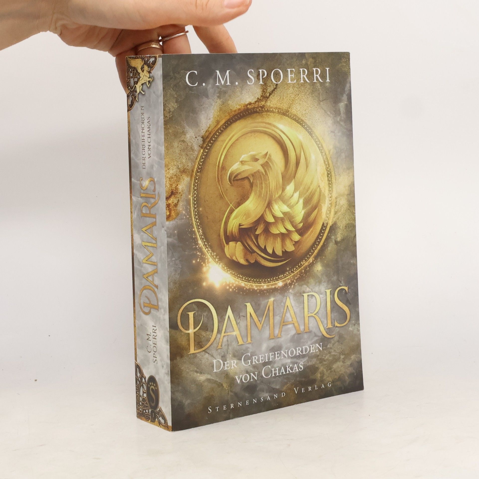 C.M. Spoerri Damaris (Band 1): Der Greifenorden von Chakas