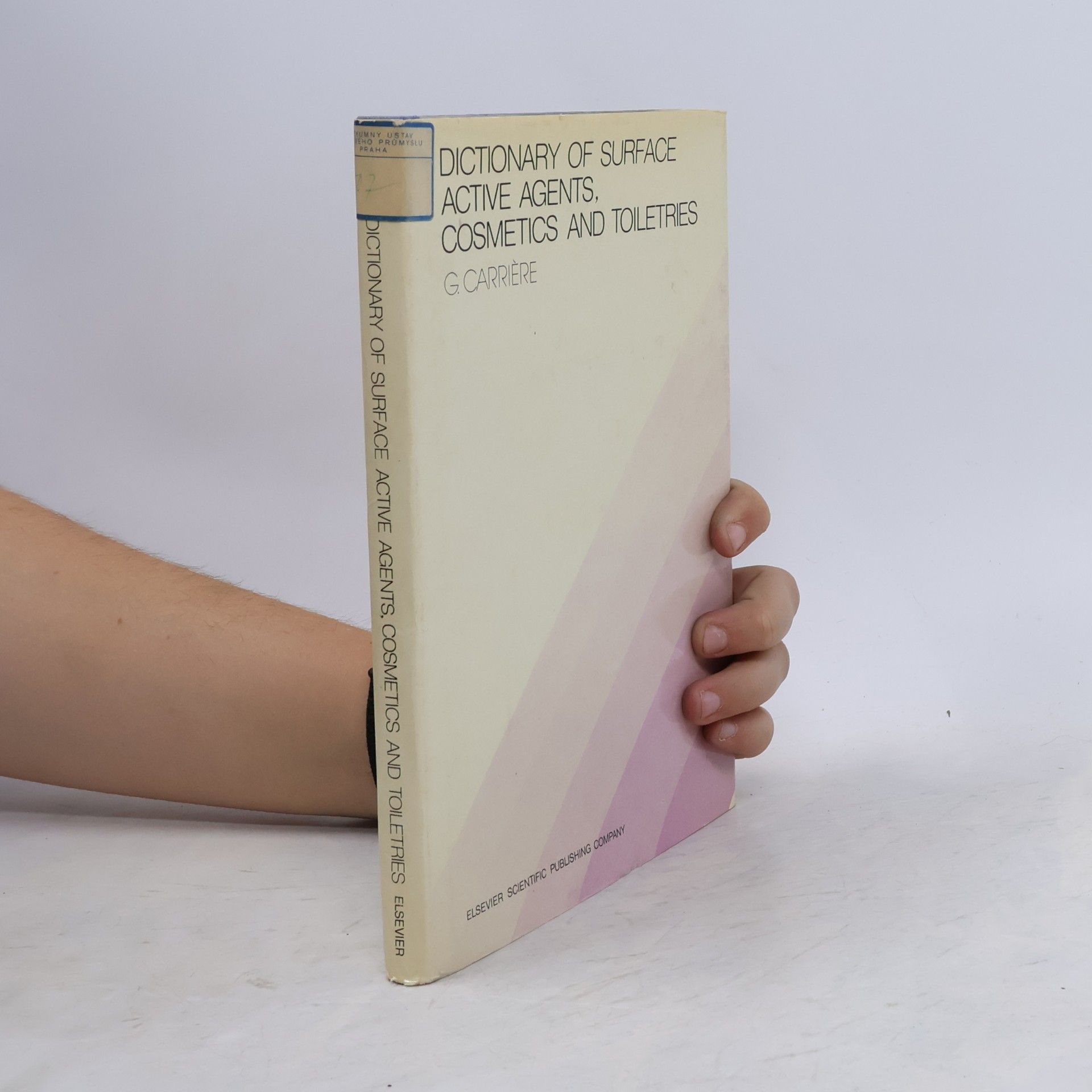 Gerardus Carrière Dictionary of Surface Active Agents, Cosmetics and Toiletries