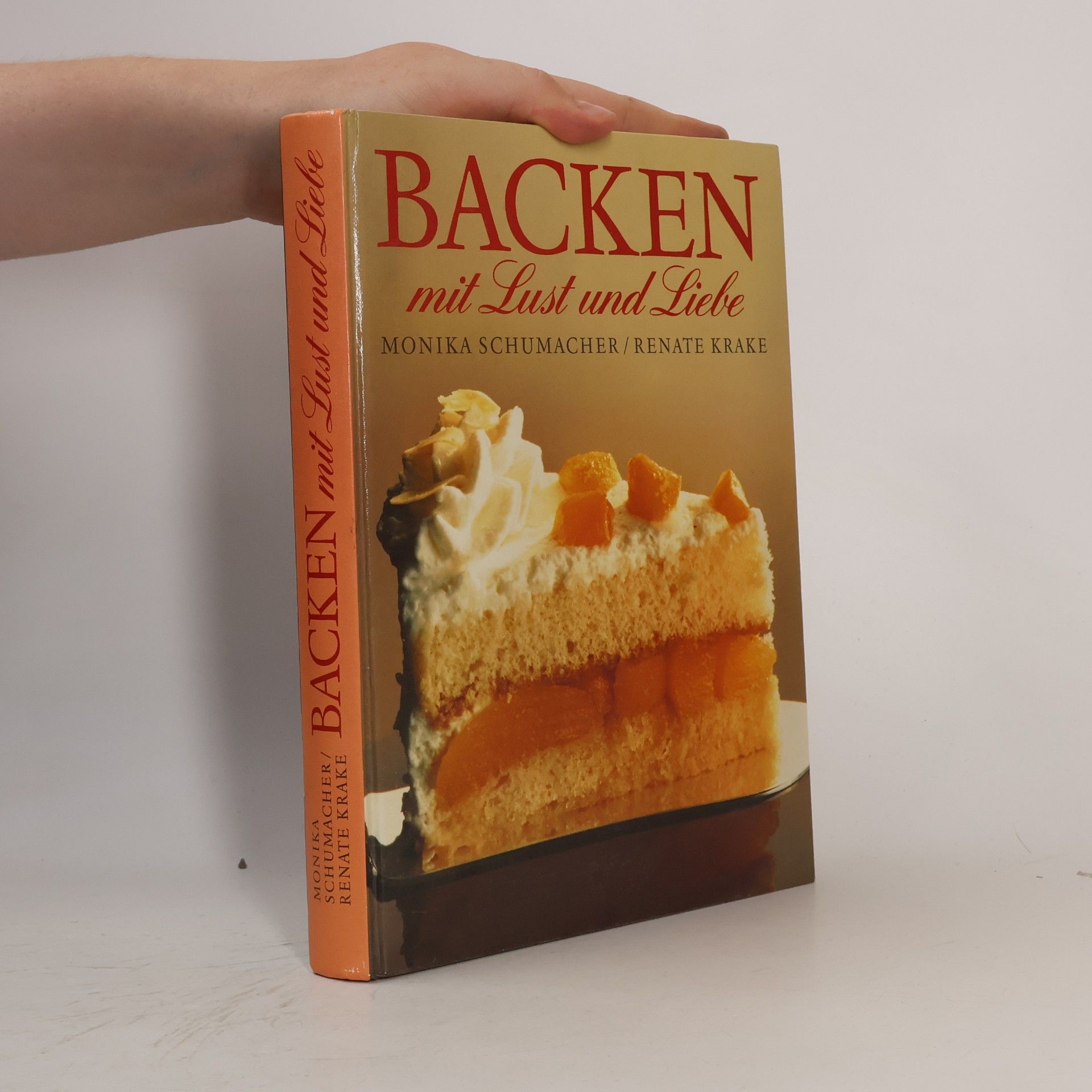 Monika Schumacher Backen mit Lust und Liebe