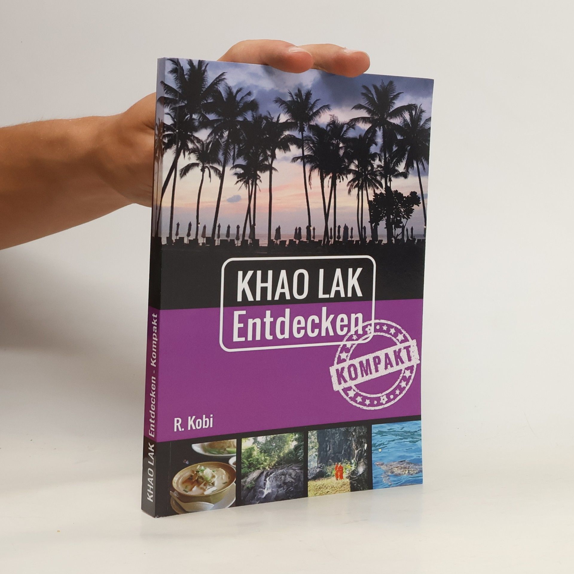 Rudolf Kobi Khao Lak entdecken - kompakt
