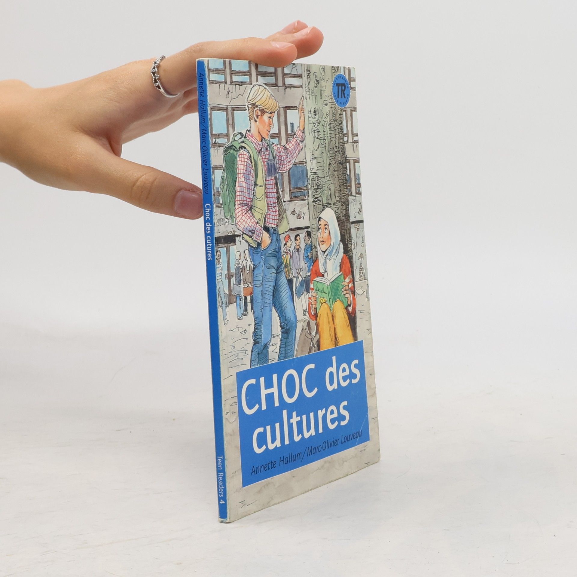 Marc-Olivier Louveau Teen Readers - 4: Choc des cultures