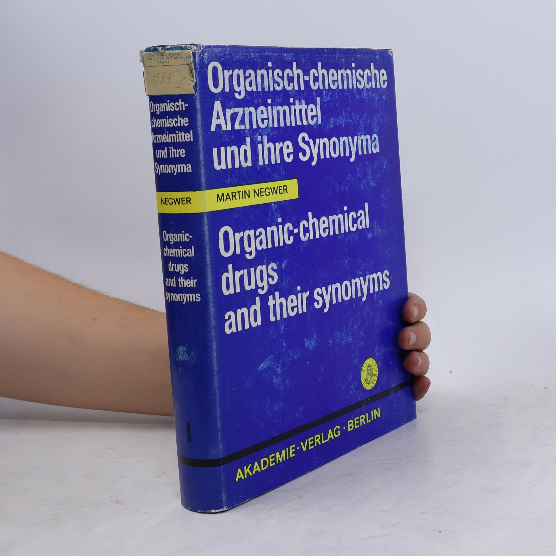 Organisch-Chemische Arzneimittel und Ihre Synonyma I