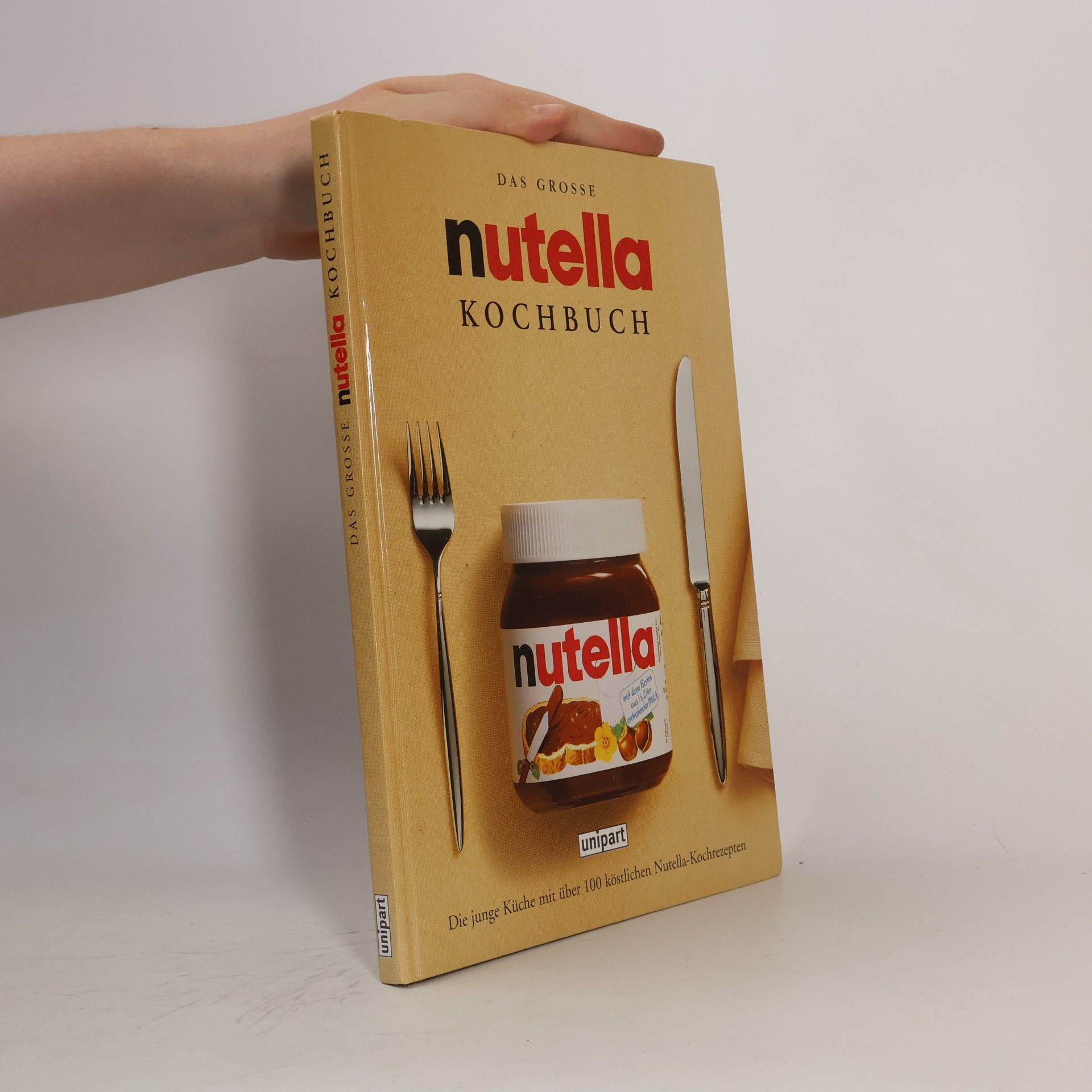 Various authors Das grosse nutella Kochbuch.
