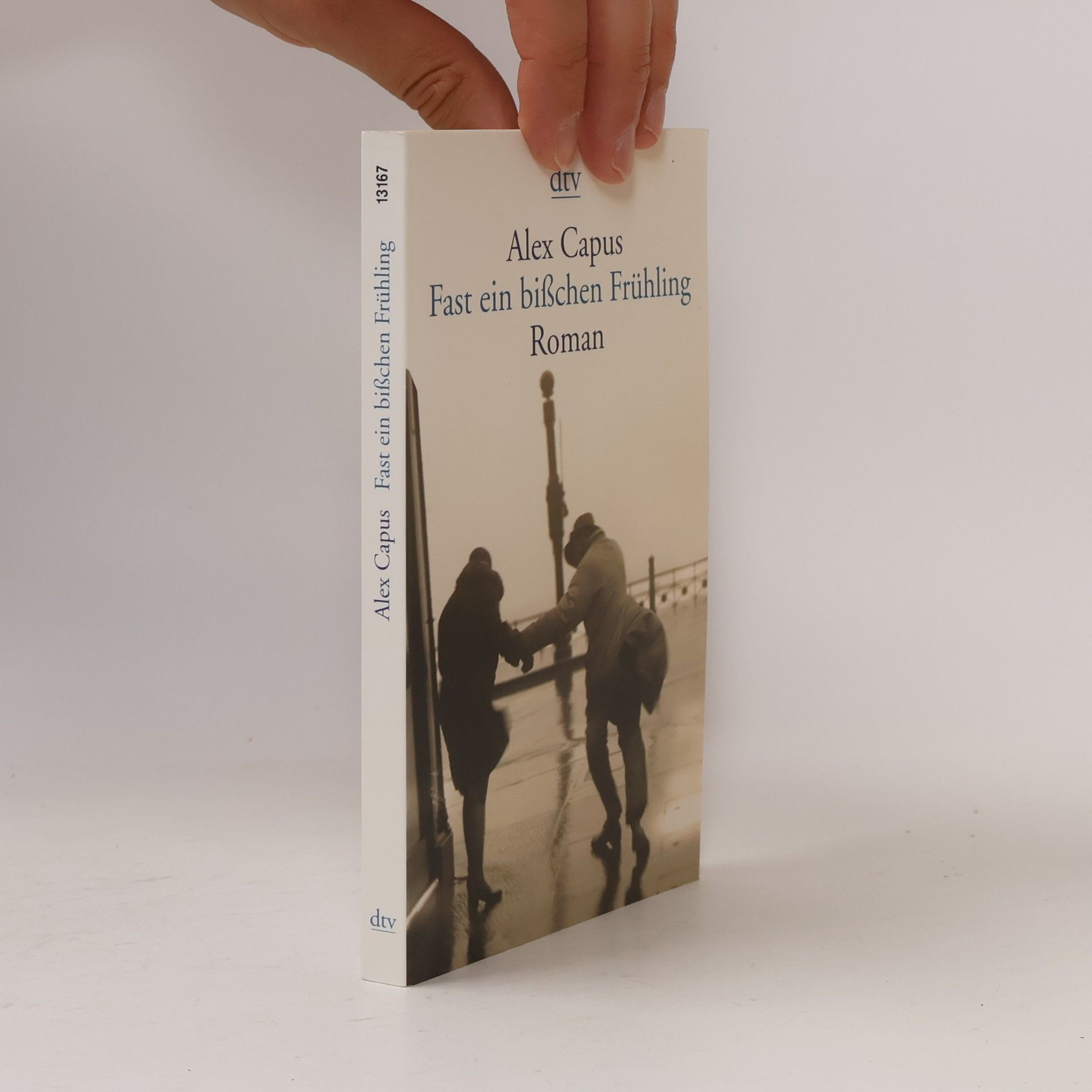 Alex Capus Fast ein bißchen Frühling
