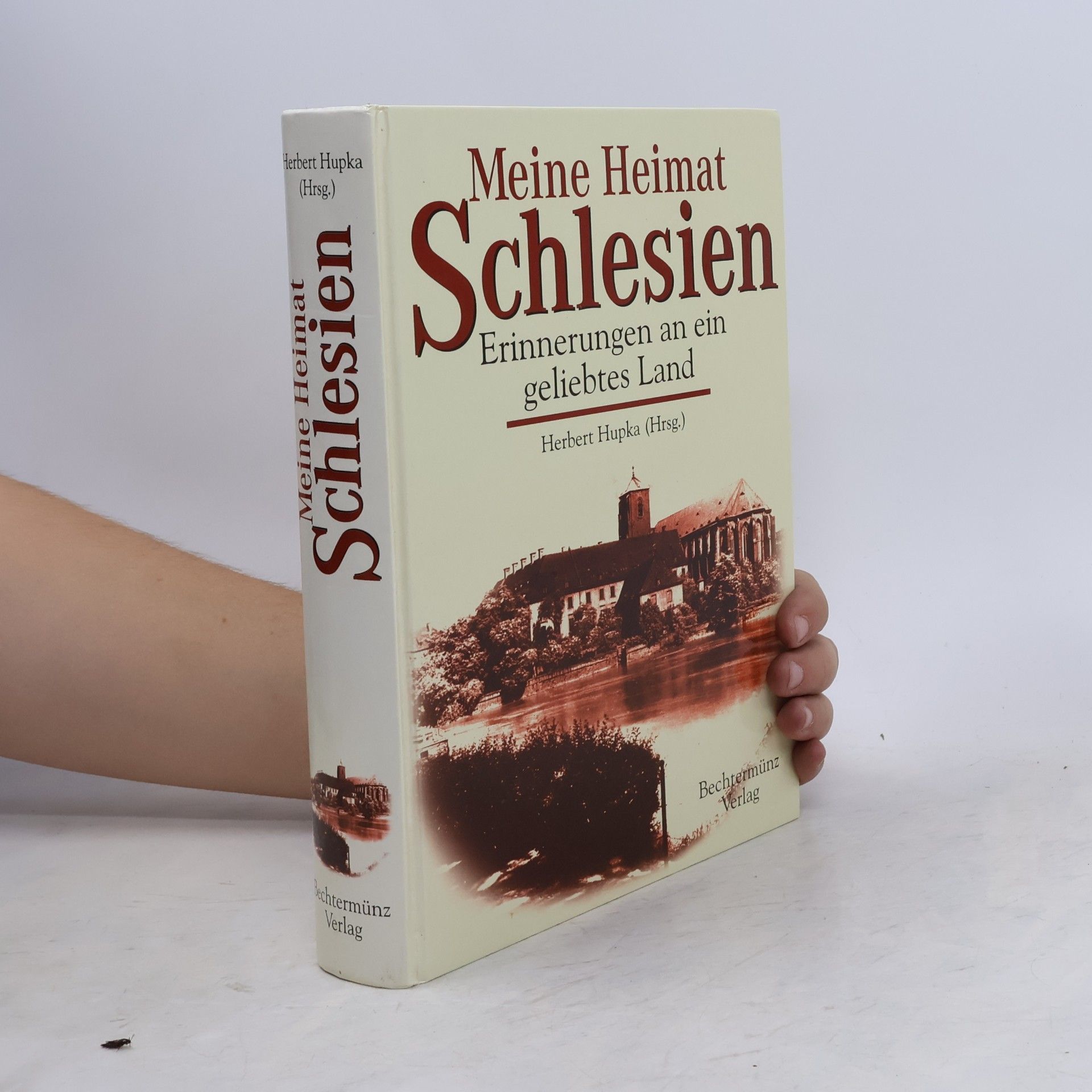 Herbert Hupka Meine Heimat Schlesien