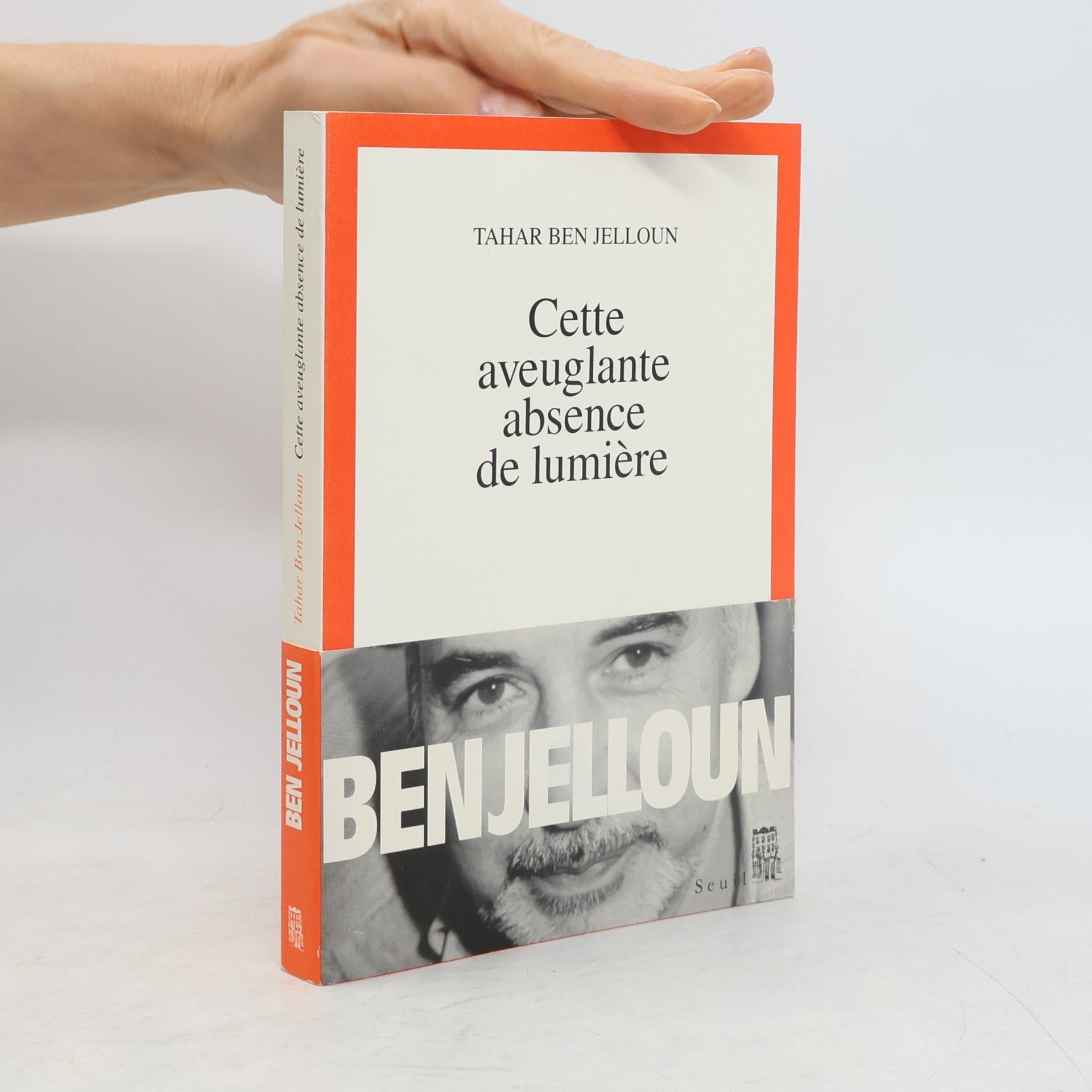 Tahar Ben Jelloun Cette aveuglante absence de lumière