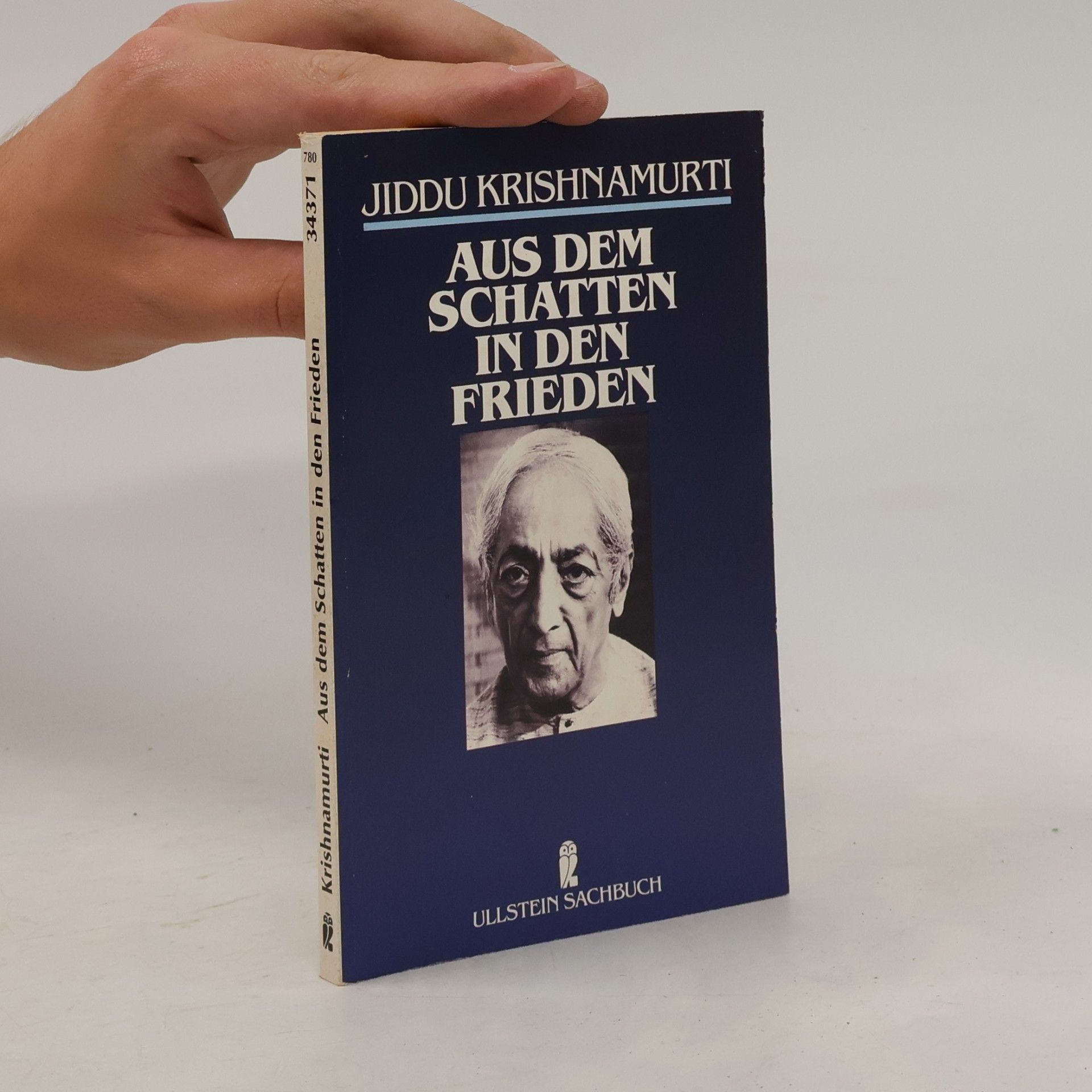 Jiddu Krishnamurti Aus dem Schatten in den Frieden