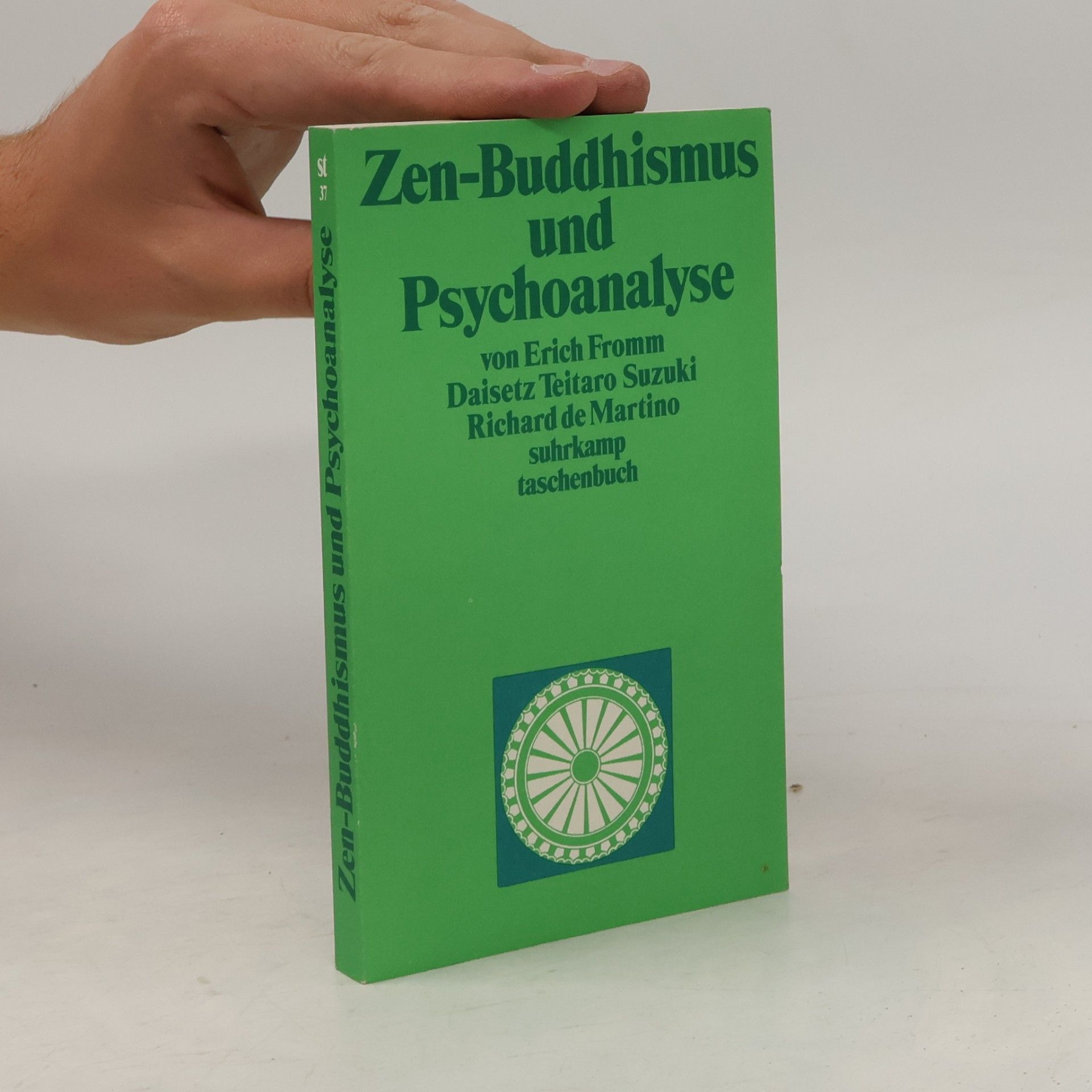 Erich Fromm Zen-Buddhismus und Psychoanalyse