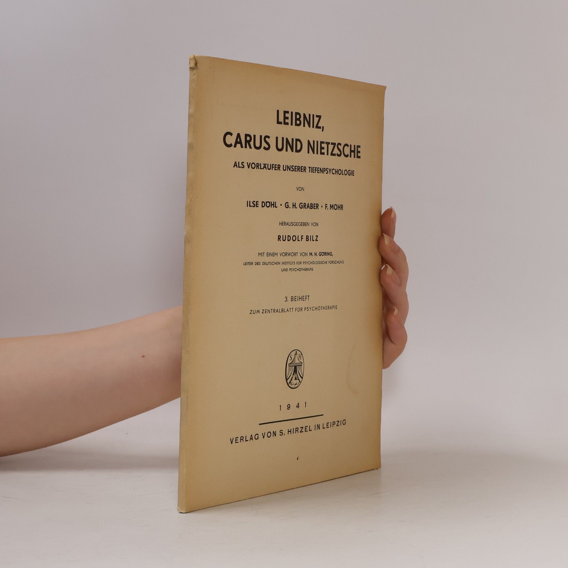 Ilse Döhl Leibniz, Carus und Nietzsche als Vorläufer unserer Tiefenpsychologie